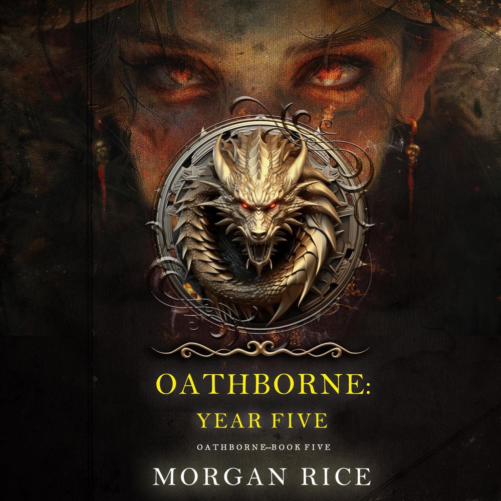 Oathborne: Year Five (Book 5 of the Oathborne Series)