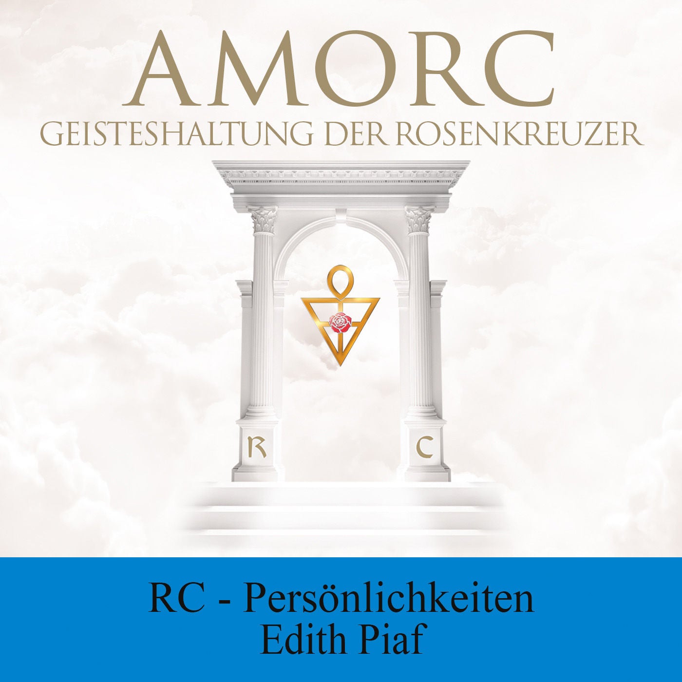 Rosenkreuzerische Persönlichkeiten – Edith Piaf