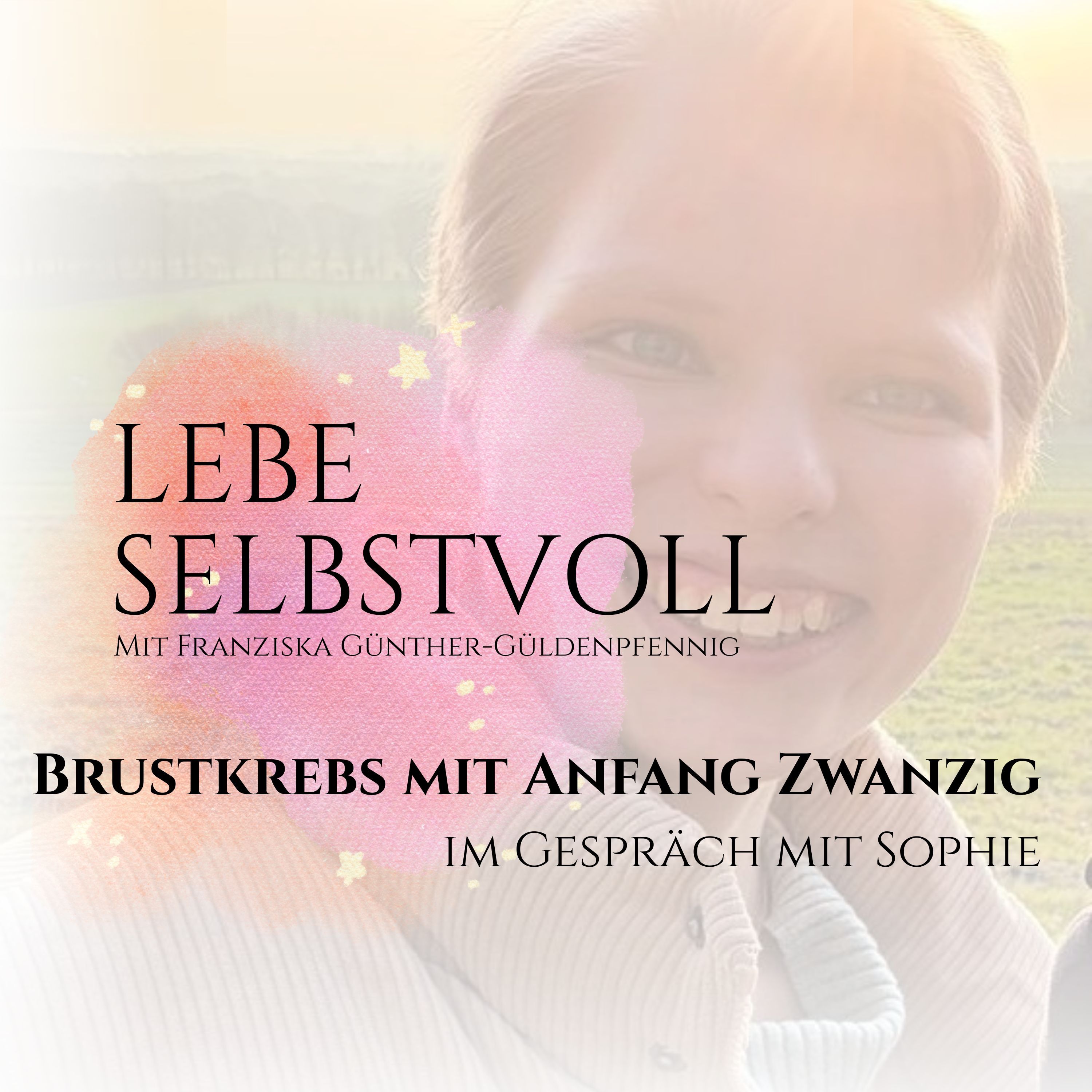 #158 Brustkrebs mit Anfang Zwanzig