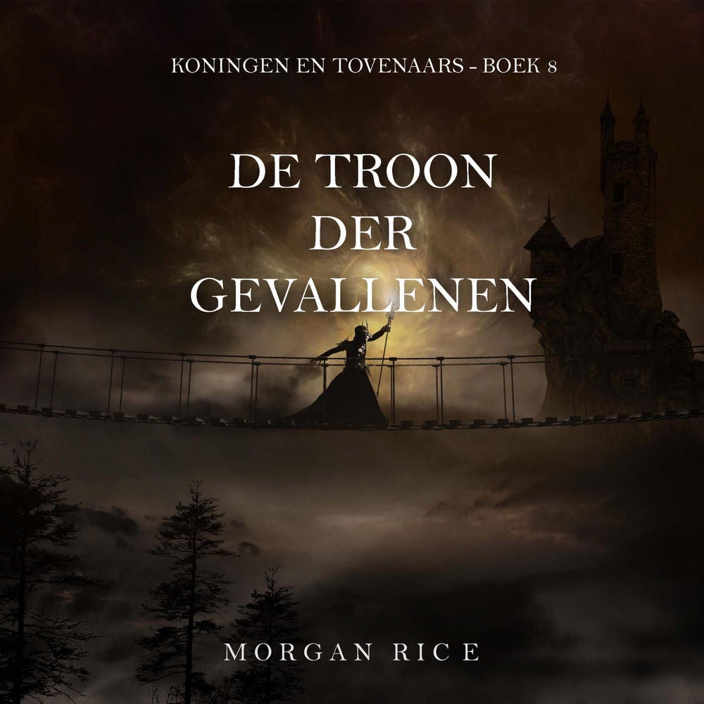 De Troon der Gevallenen (Koningen en Tovenaars - Boek 8)
