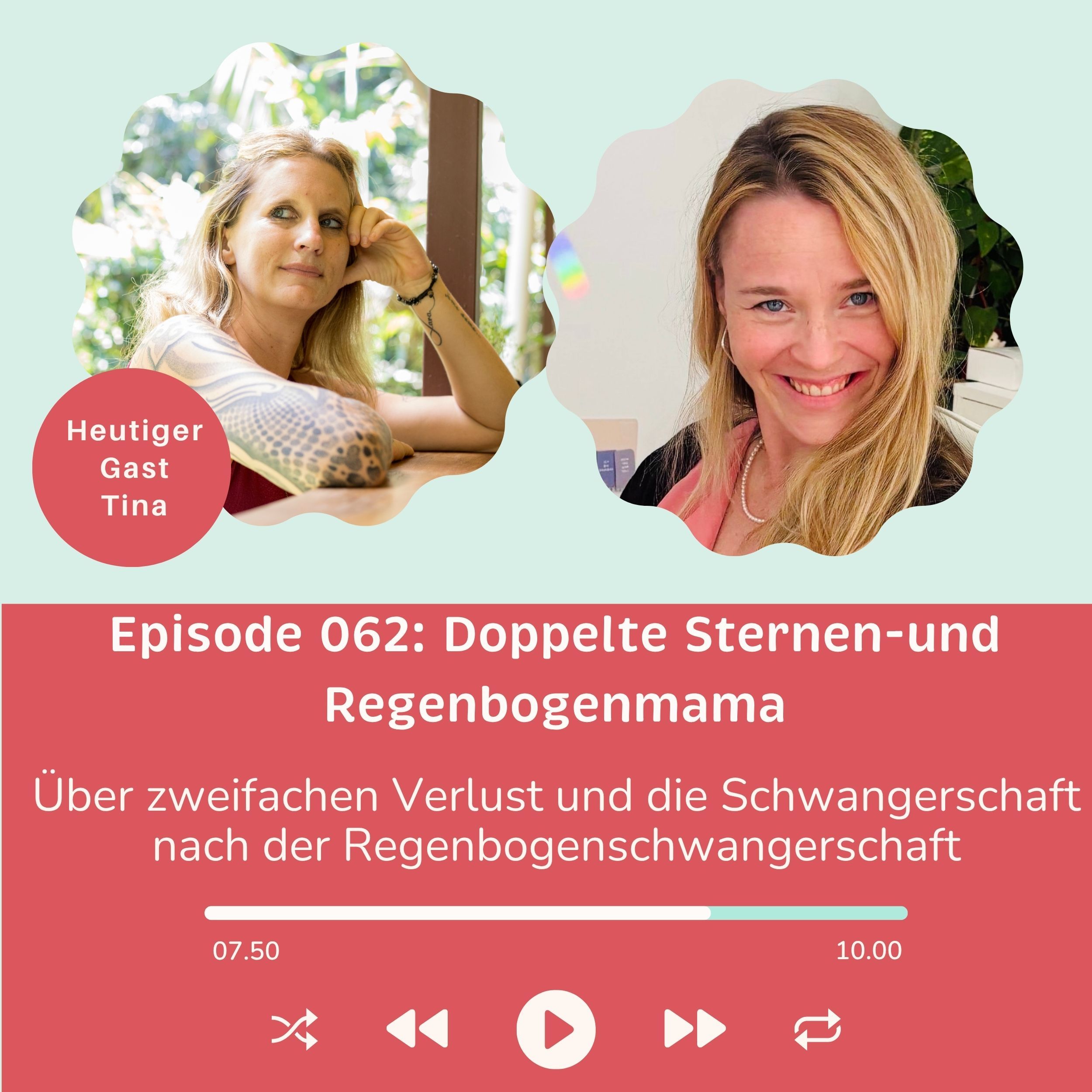 Folge 062: Über doppelten Verlust und die Schwangerschaft nach der Regenbogenschwangerschaft