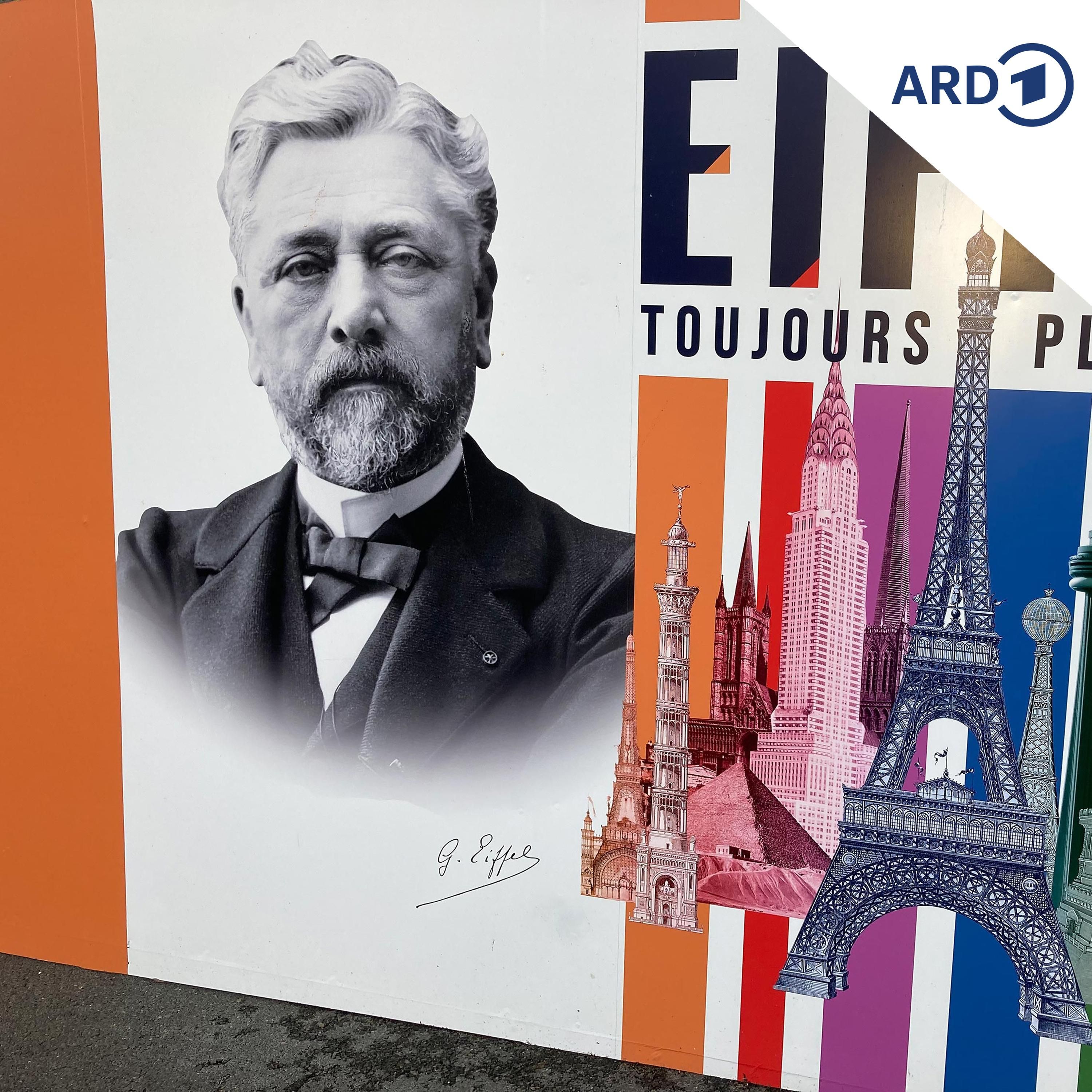 Gustave Eiffel – Magier des Eisens, Erbauer des Eiffelturms