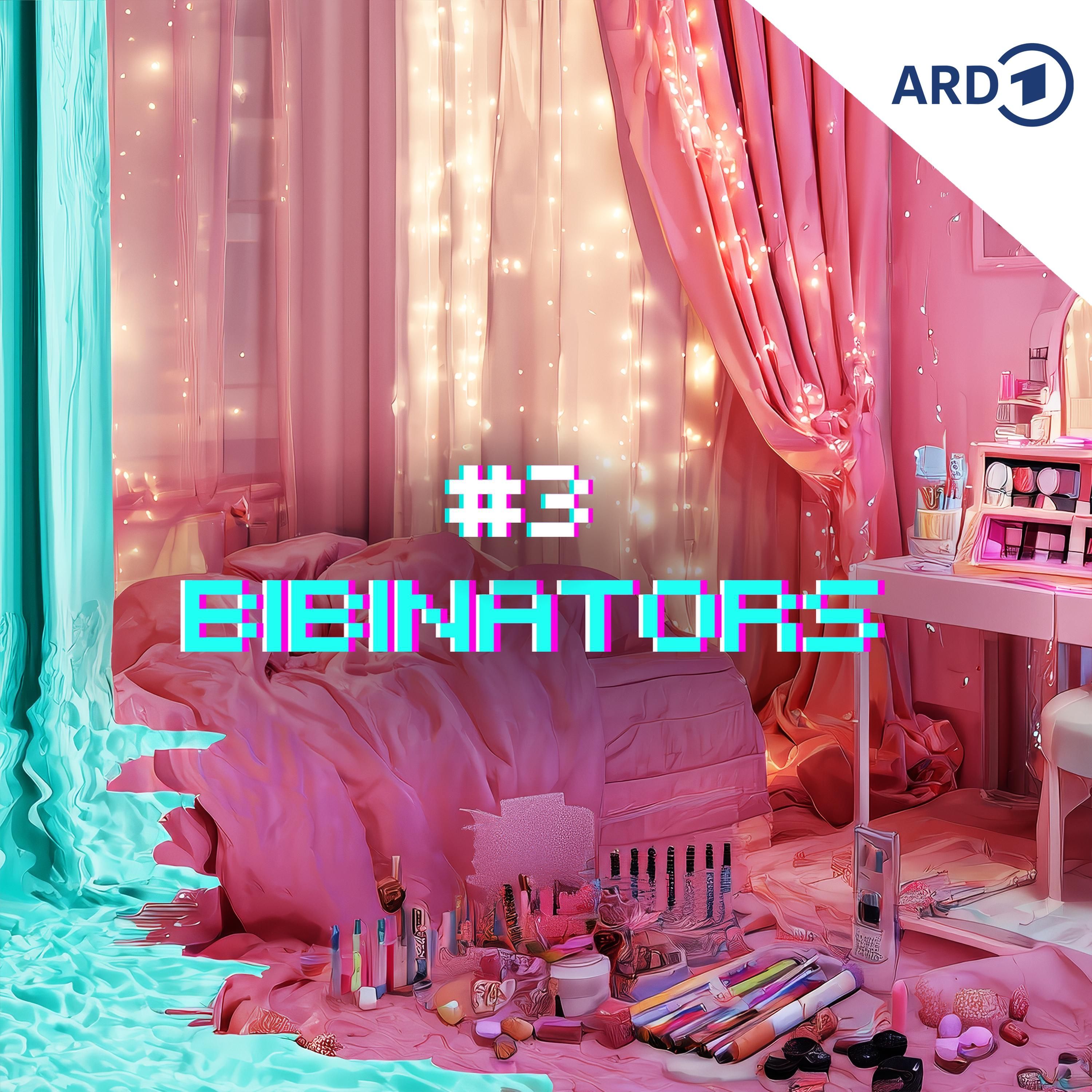 Folge 3: Bibinators