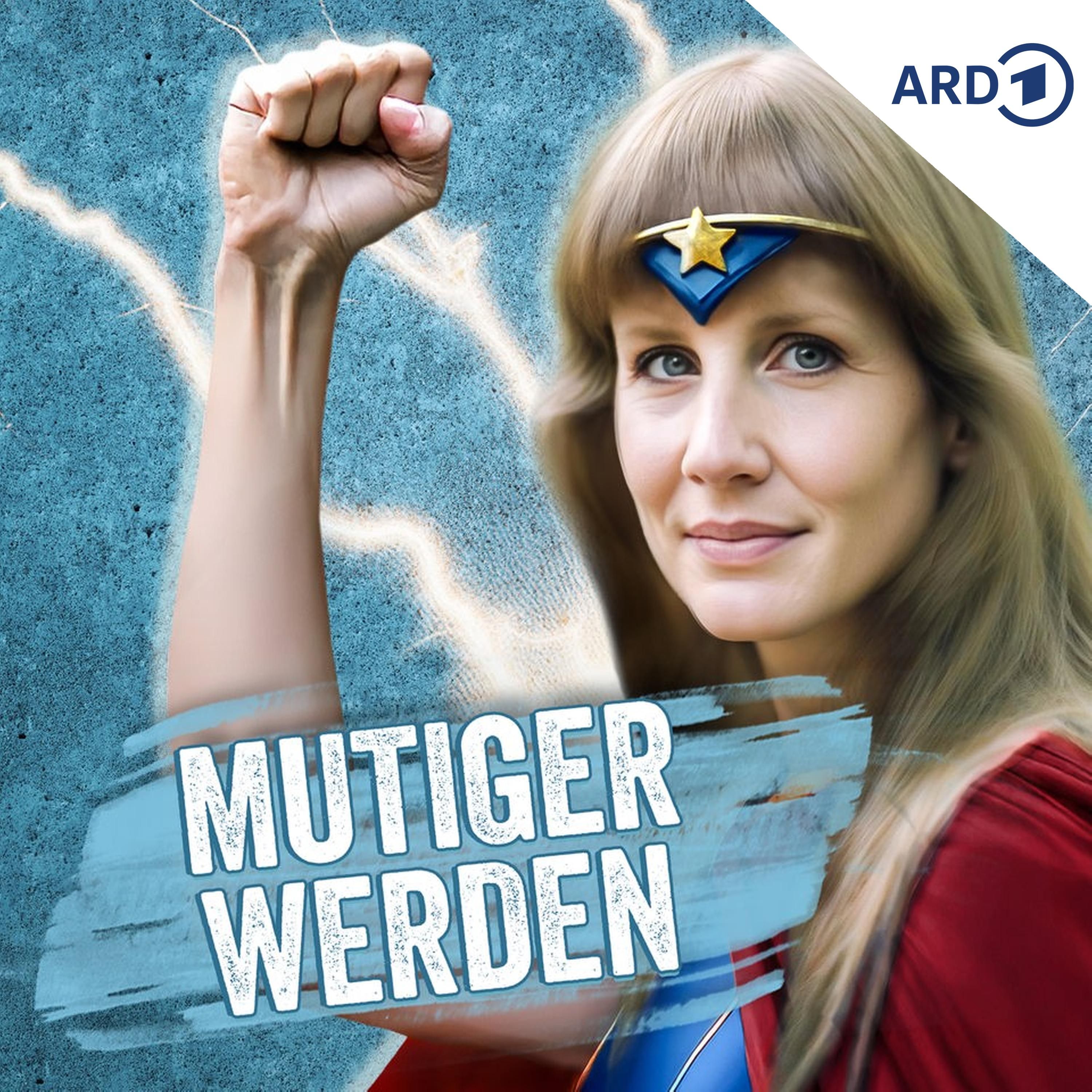 Alltagsmut: Mutig sein für Anfänger (2/4)
