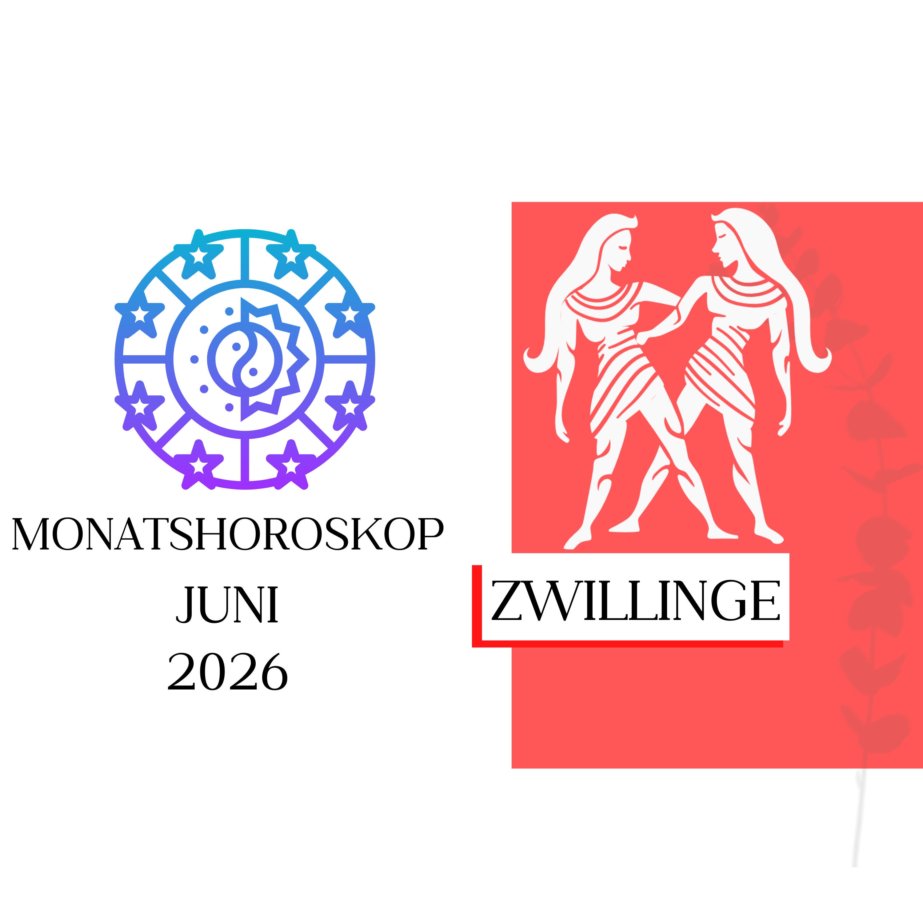 ♊ Monatshoroskop - Zwillinge | Juni 2026