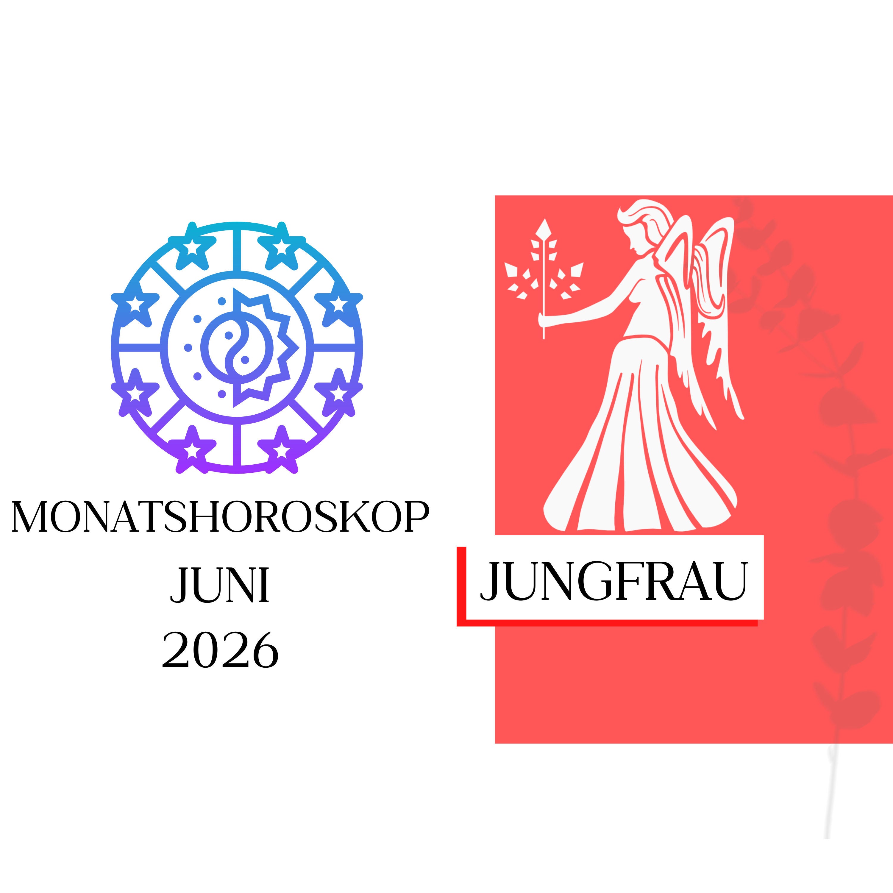 ♍ Monatshoroskop - Jungfrau | Juni 2026