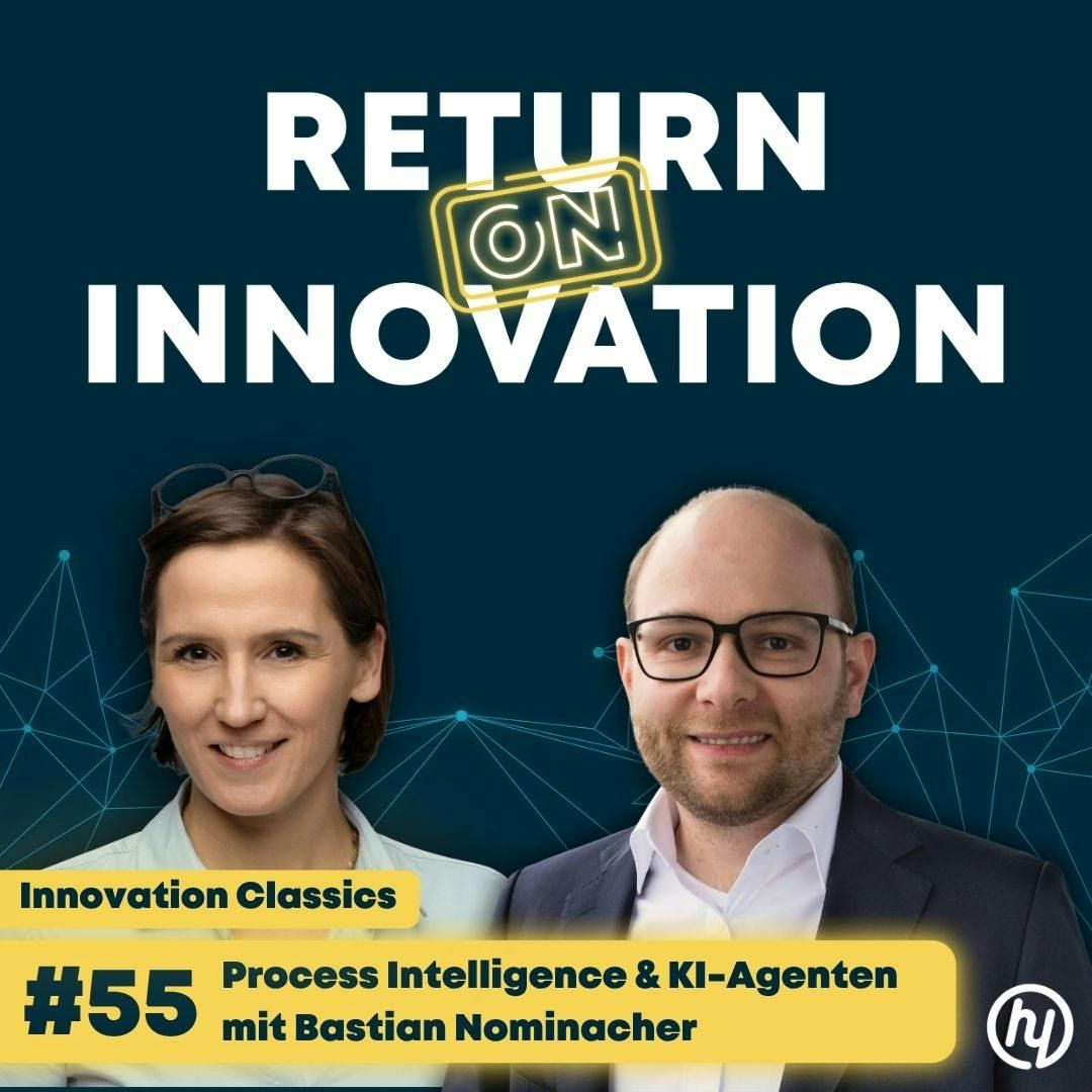 Process Intelligence & KI-Agenten mit Bastian Nominacher: Wie Celonis mit 1.500 handgeschriebenen Briefen startete und heute 3/4 der DAX-Konzerne transformiert - Innovation Classics (#055)
