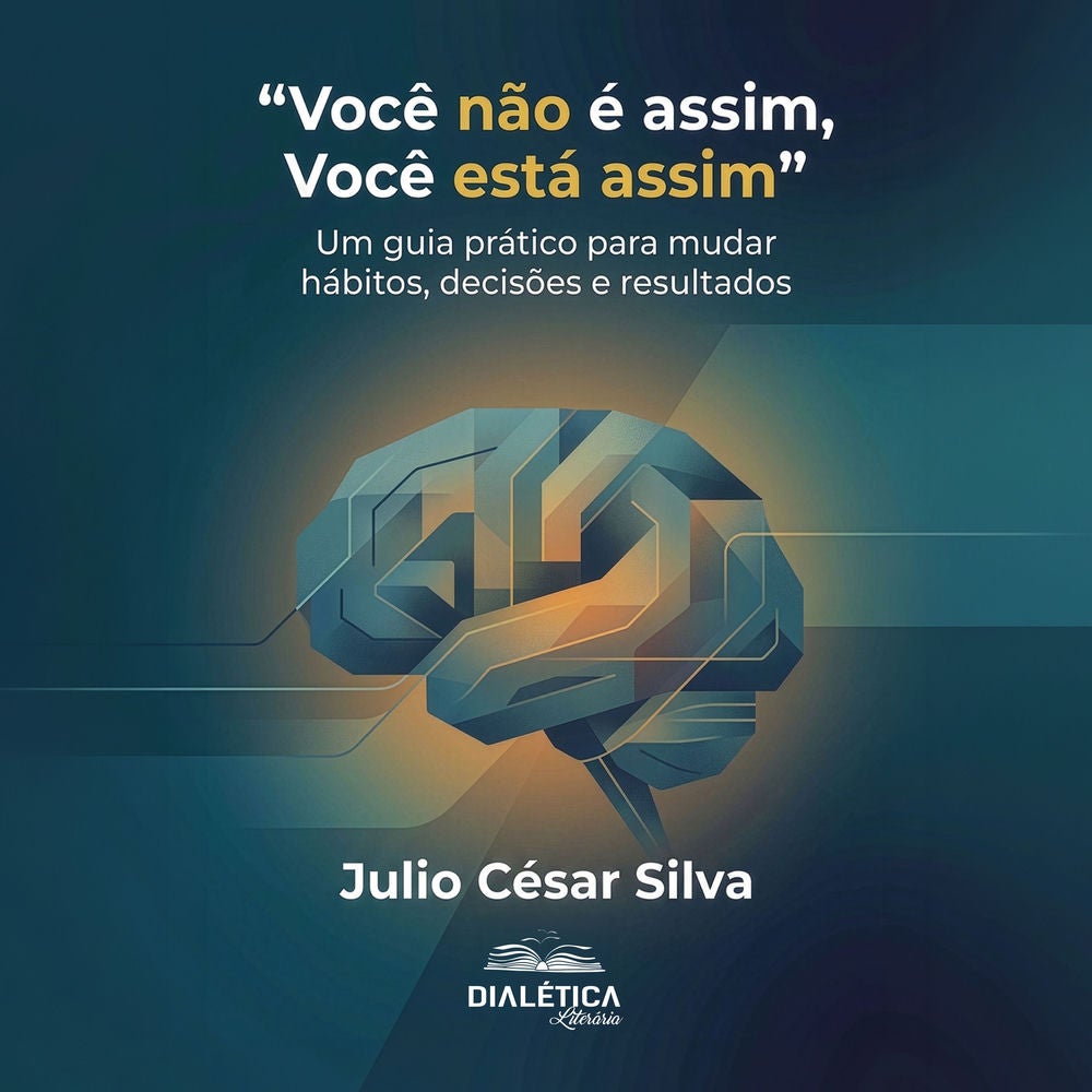 "Você não é assim, Você está assim"