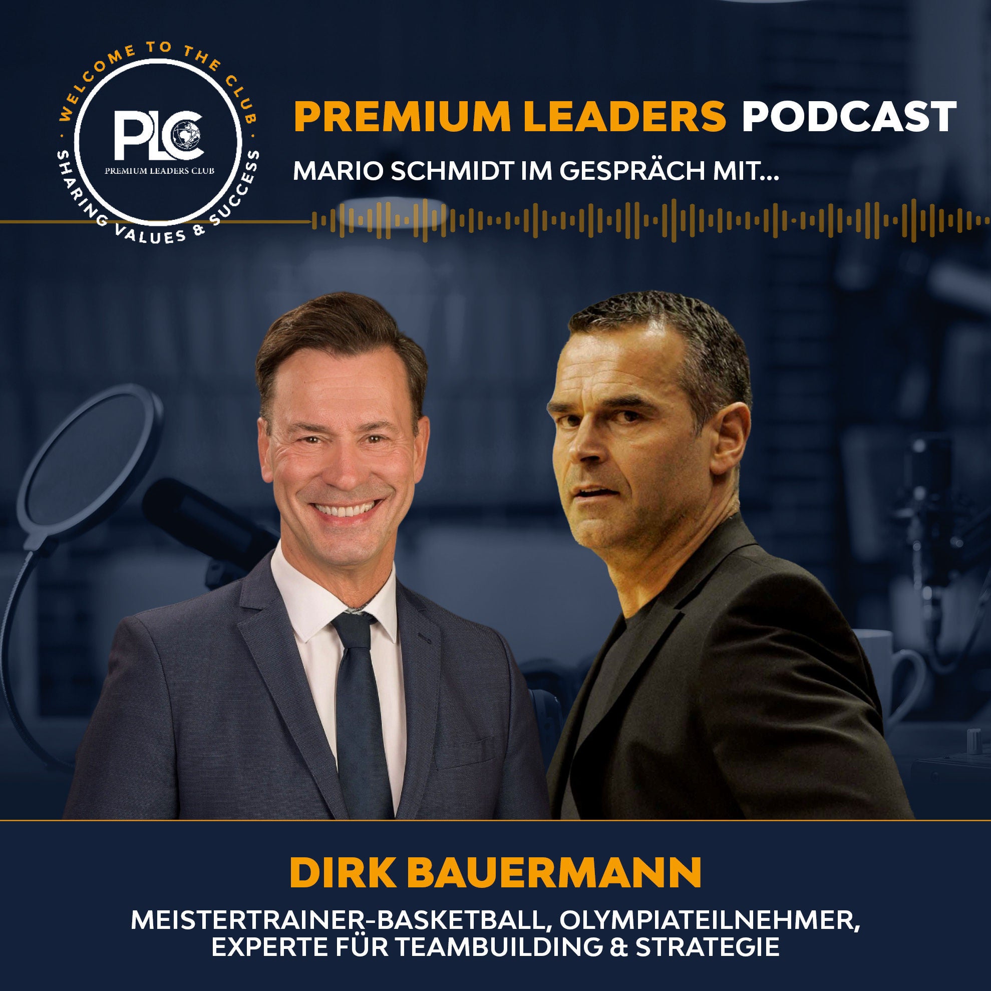 Im Gespräch mit Dirk Bauermann | Führung, Teamgeist und Resilienz: über Gewinnermentalität im Spitzensport