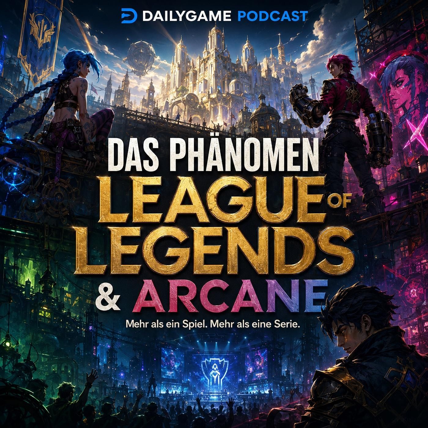 Das Phänomen League of Legends & Arcane (Ultimatives Crossover mit den NerdSisters)