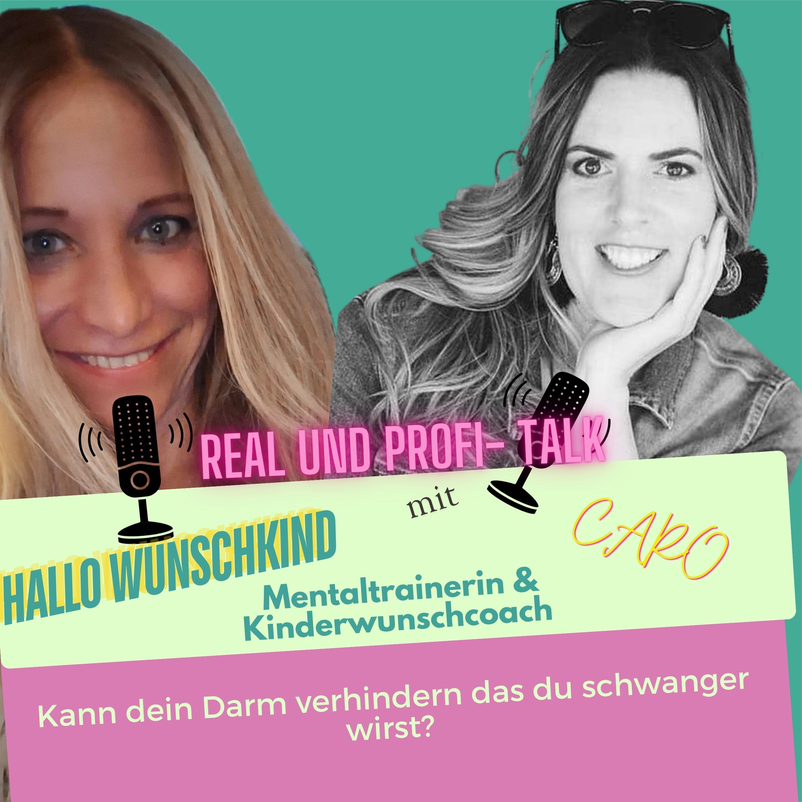 Real - und Profi - Talk mit Kinderwunschcoach und zertif. Mentaltrainerin Caro