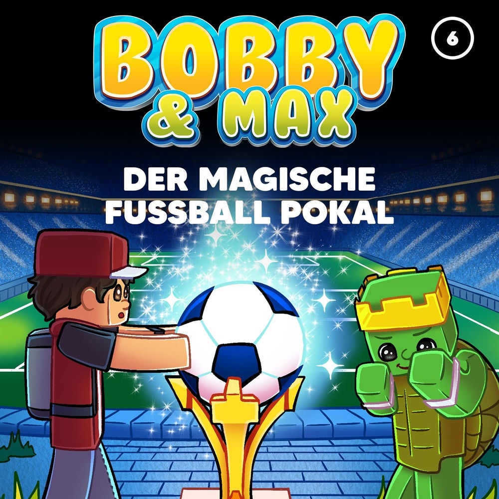 Folge 6: Der magische Fußball Pokal