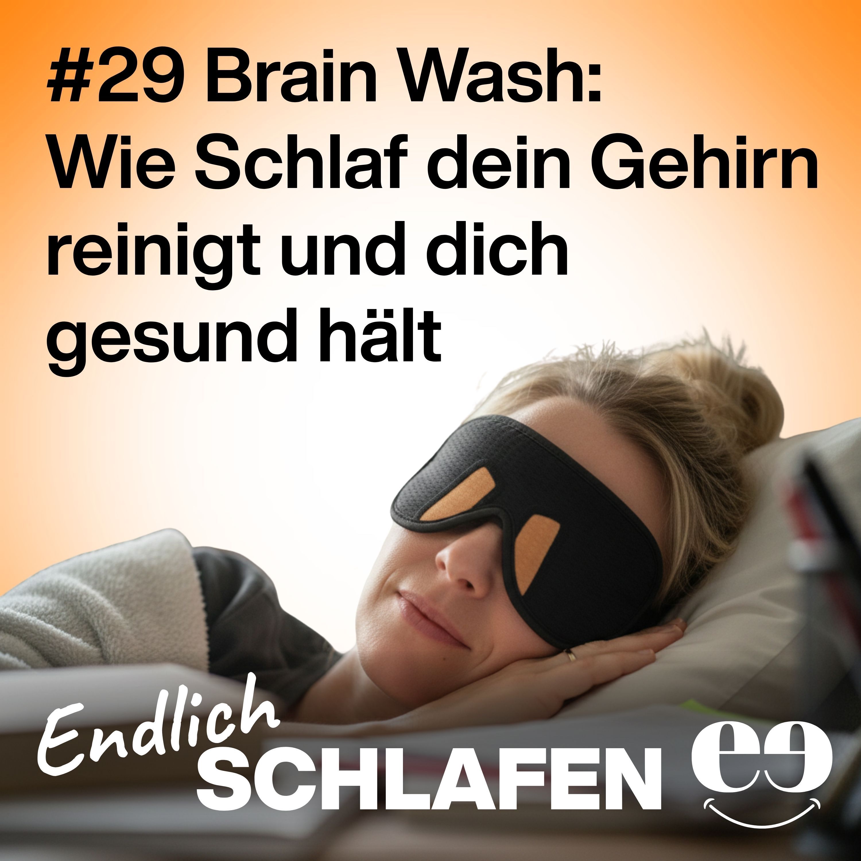 Brain Wash: Wie Schlaf dein Gehirn reinigt und dich gesund hält