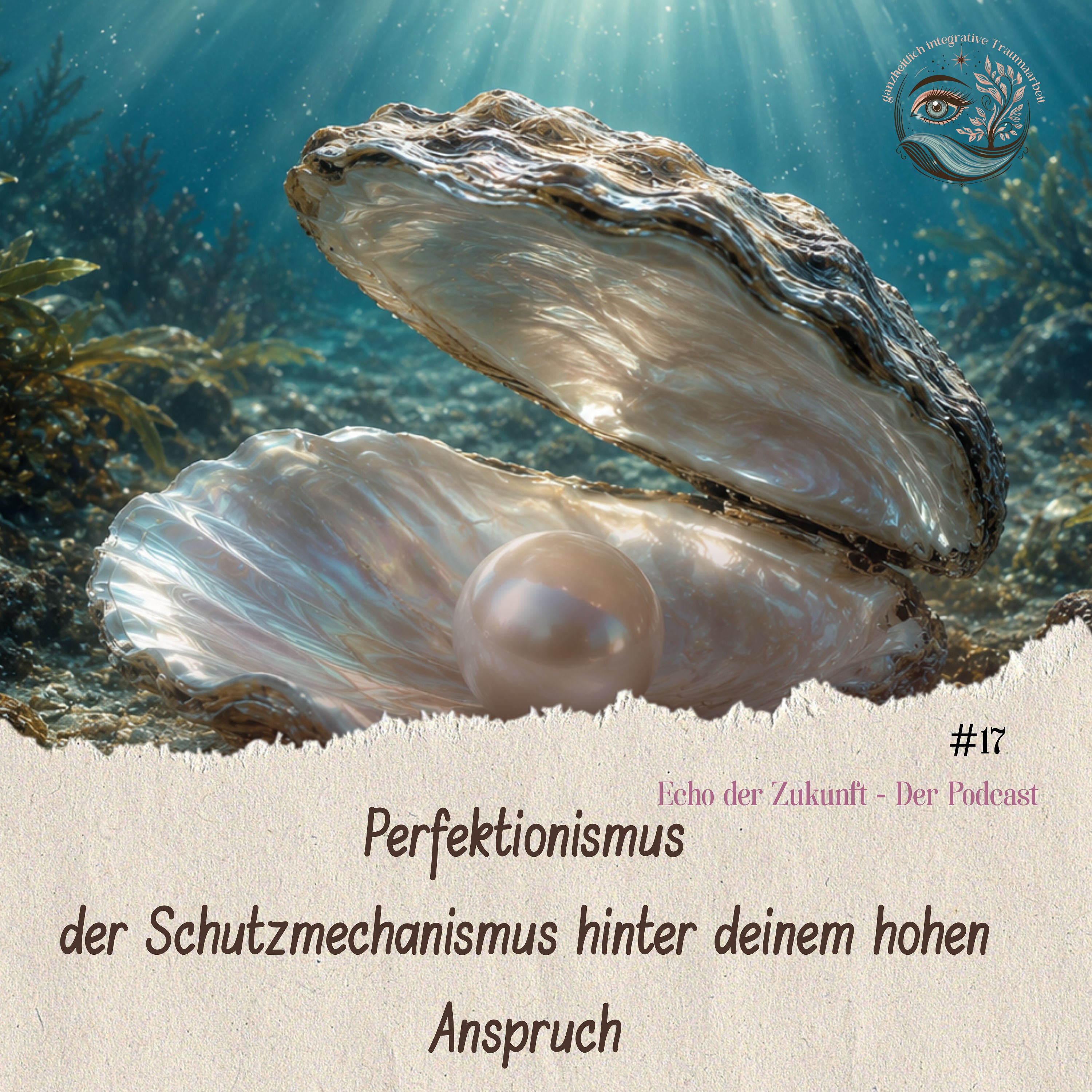 #17 Perfektionismus: der Schutzmechanismus hinter deinem hohen Anspruch