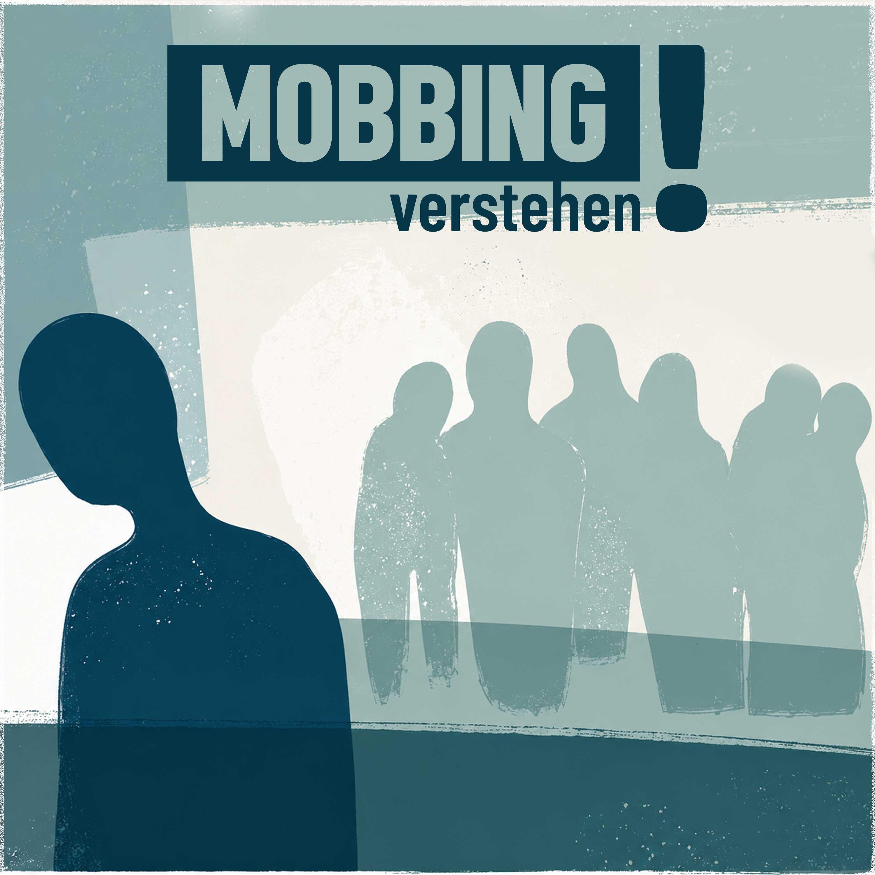 Mobbing verstehen!