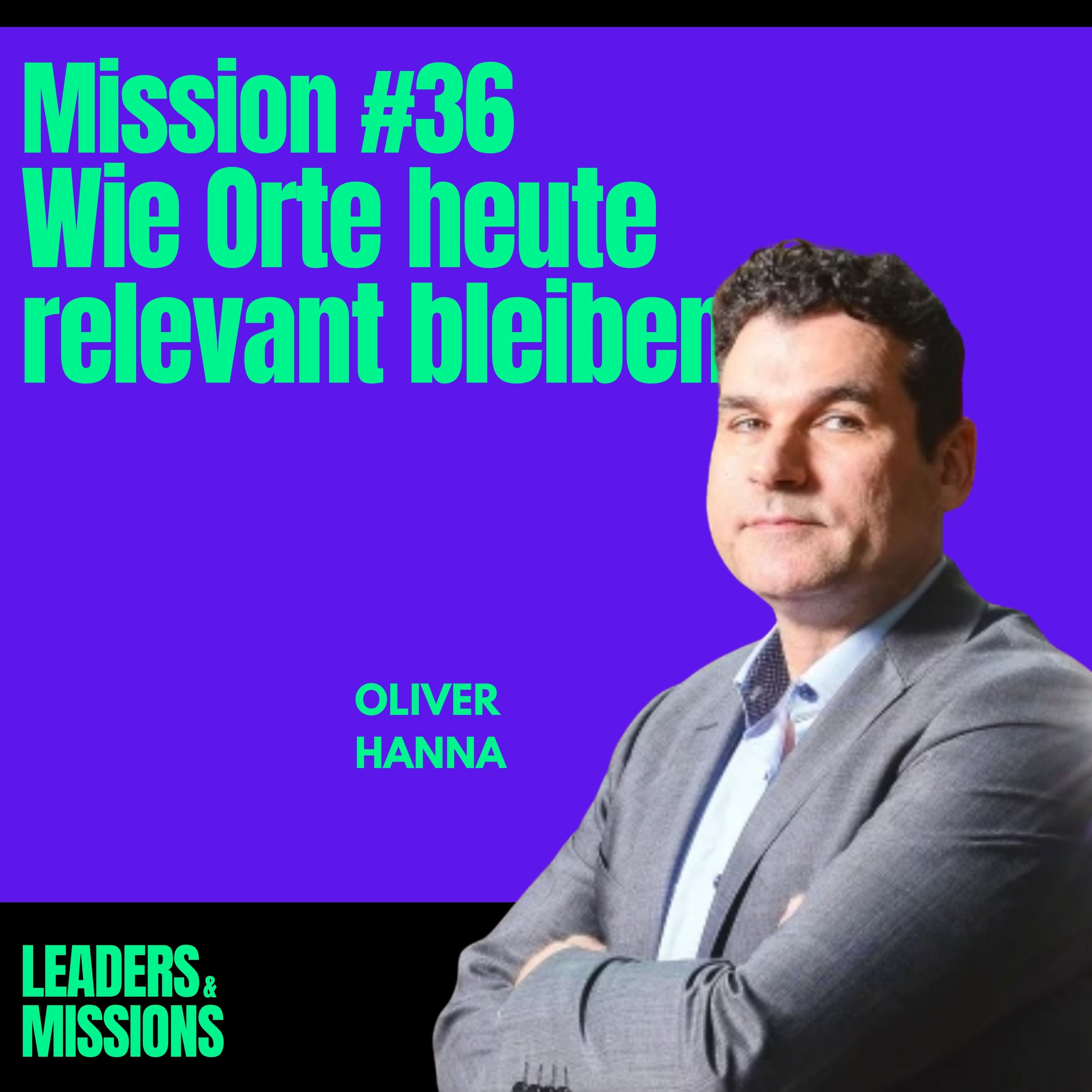 Mission #36: Wie Orte heute relevant bleiben
