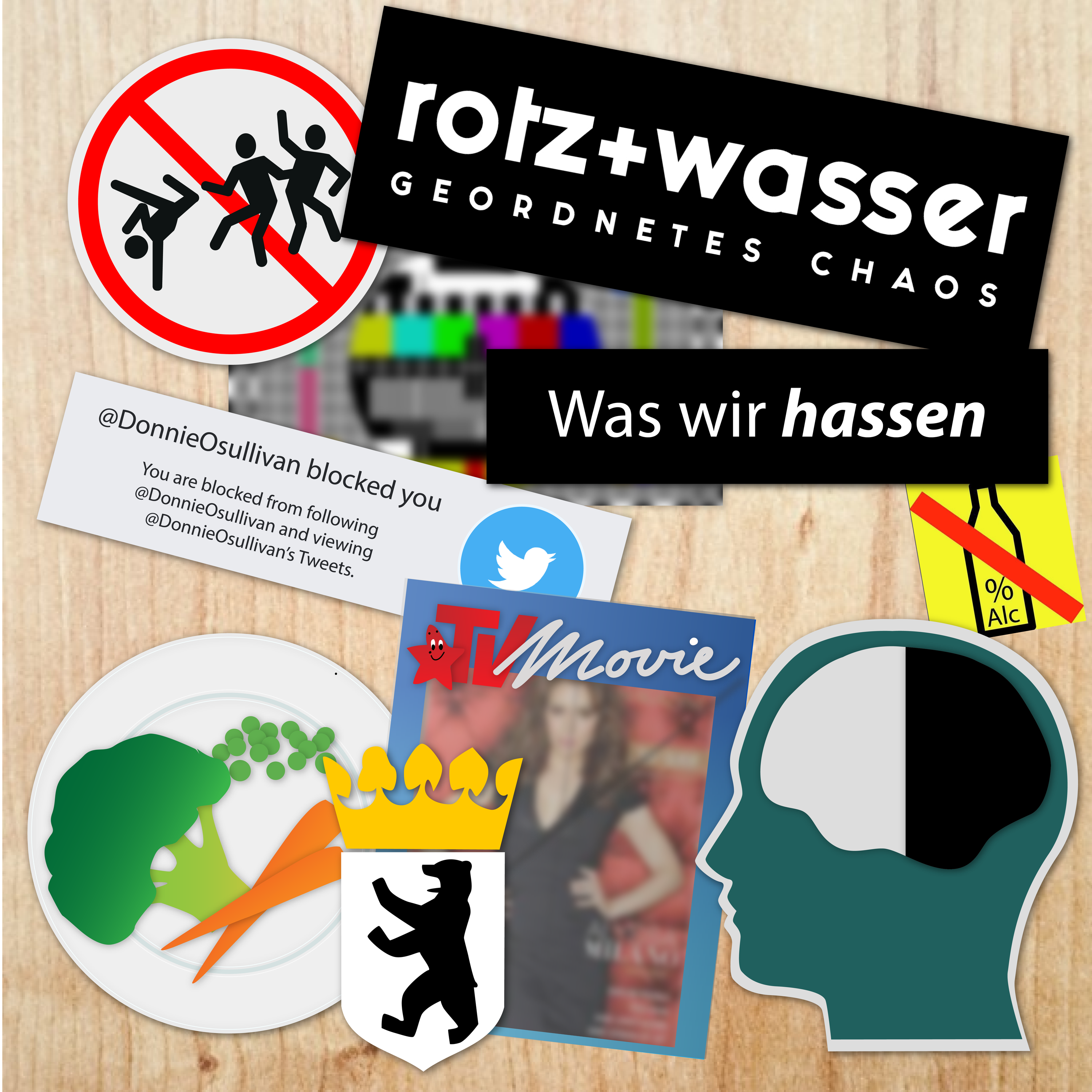 Folge 5 - Was wir hassen