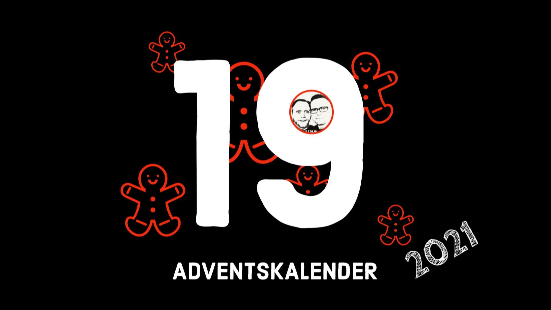 Adventskalender 2021 - 19. Dezember