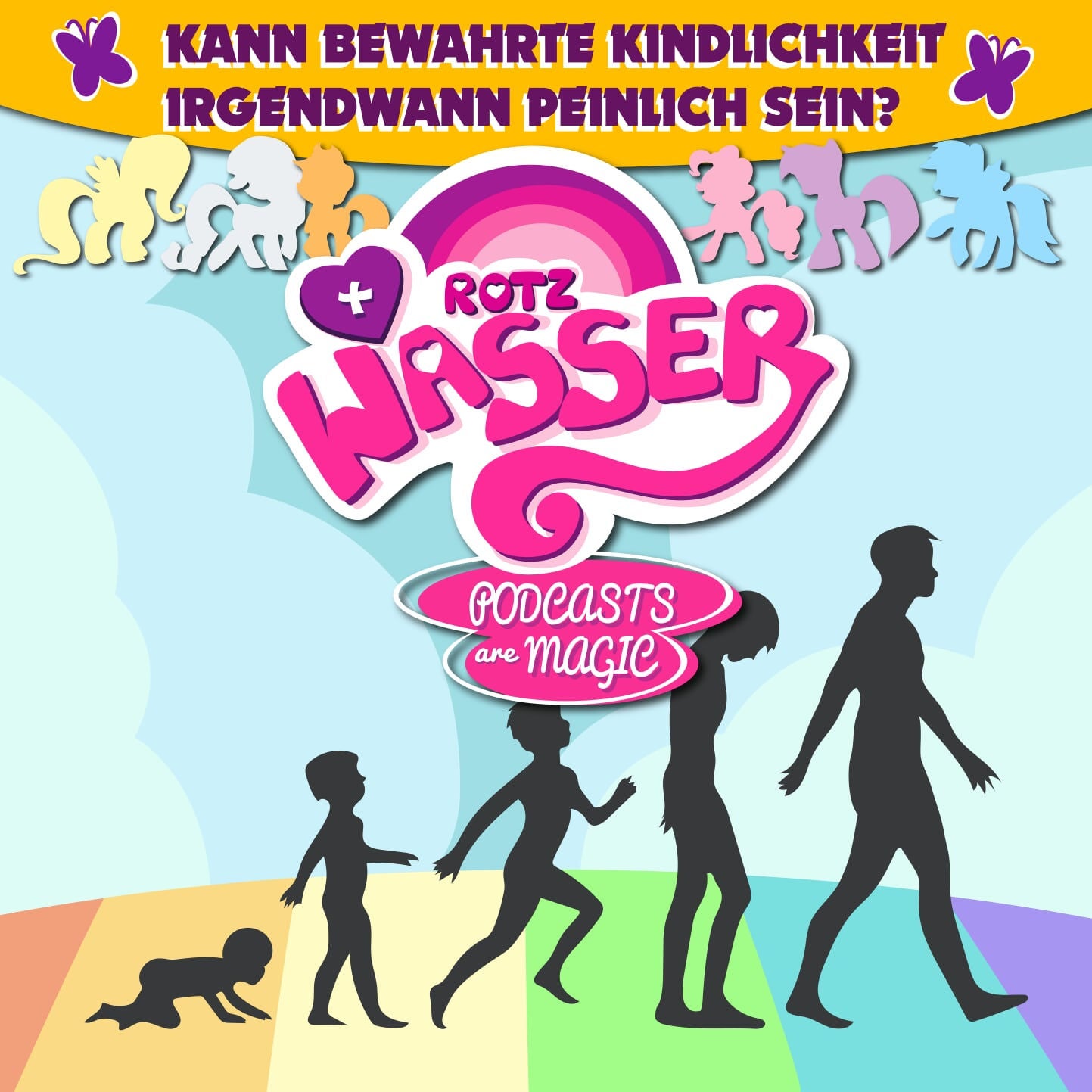 Folge 7 - Kann bewahrte Kindheit irgendwann peinlich sein? Alternativ: Ponys!