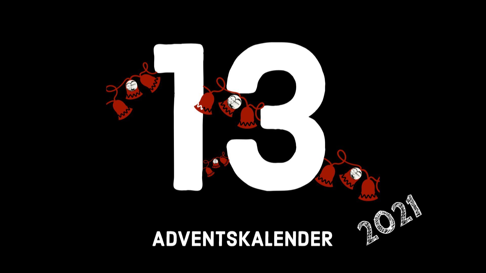 Adventskalender 2021 - 13. Dezember