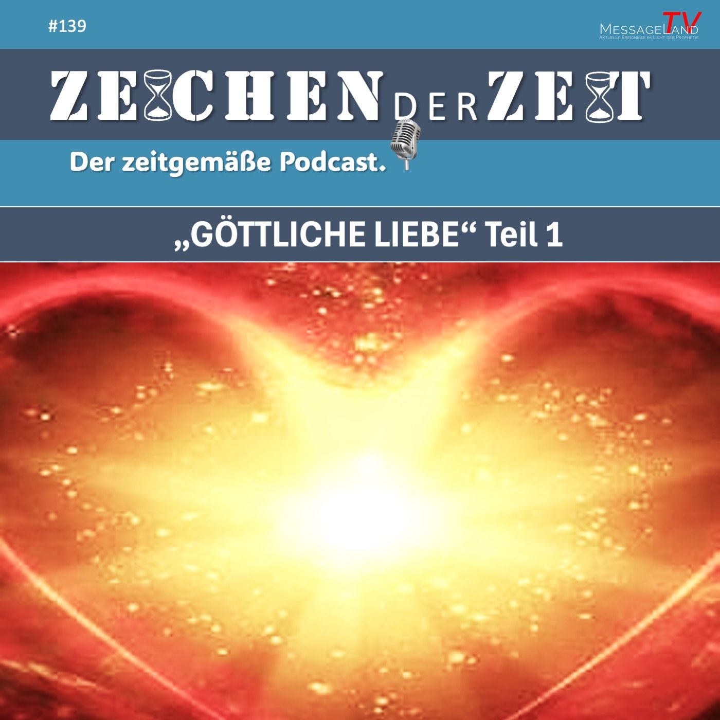 #139 Göttliche Liebe - Teil 1