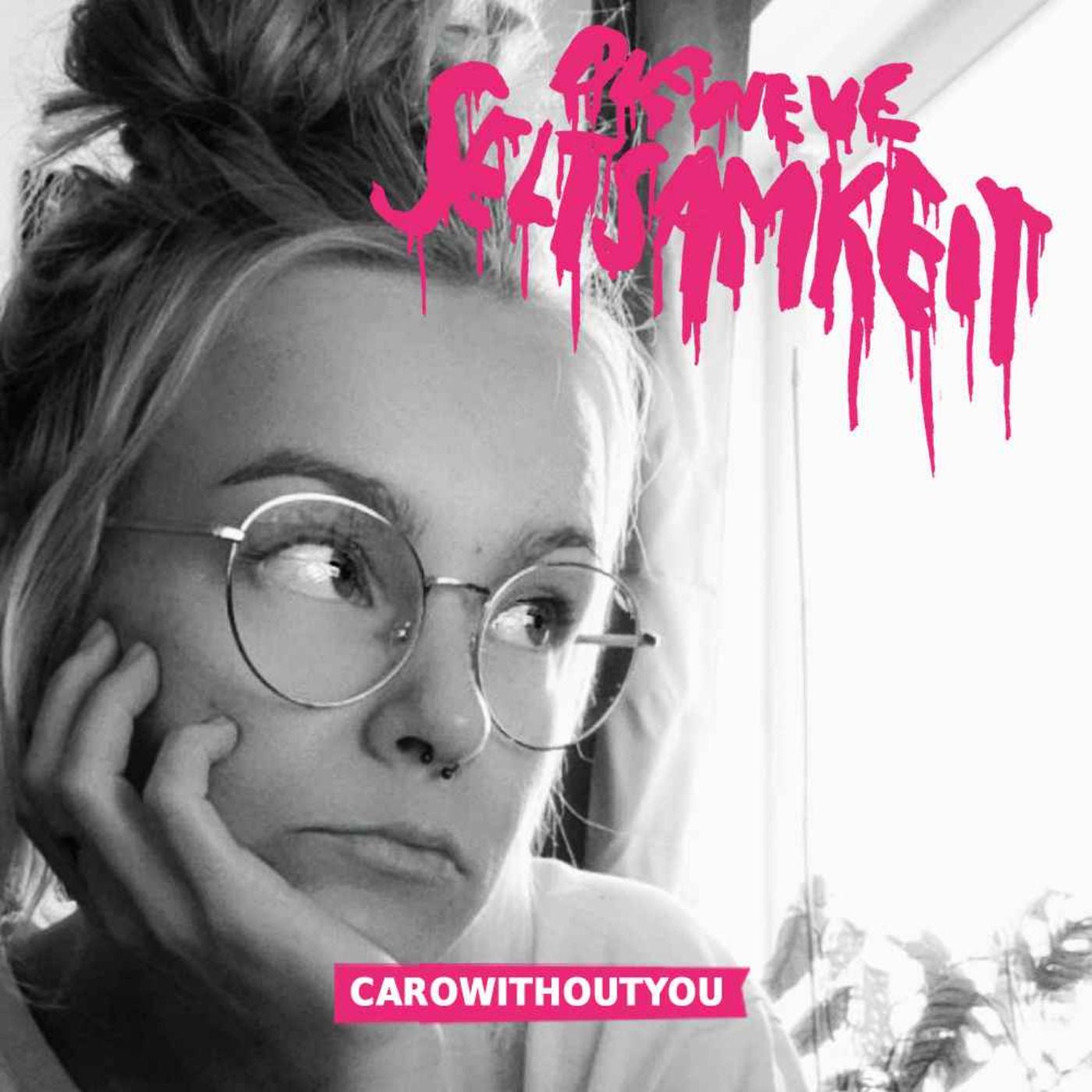 Episode 17 • CAROWITHOUTYOU | Wenn du nicht willst, dass ich dir alle Knochen brech`