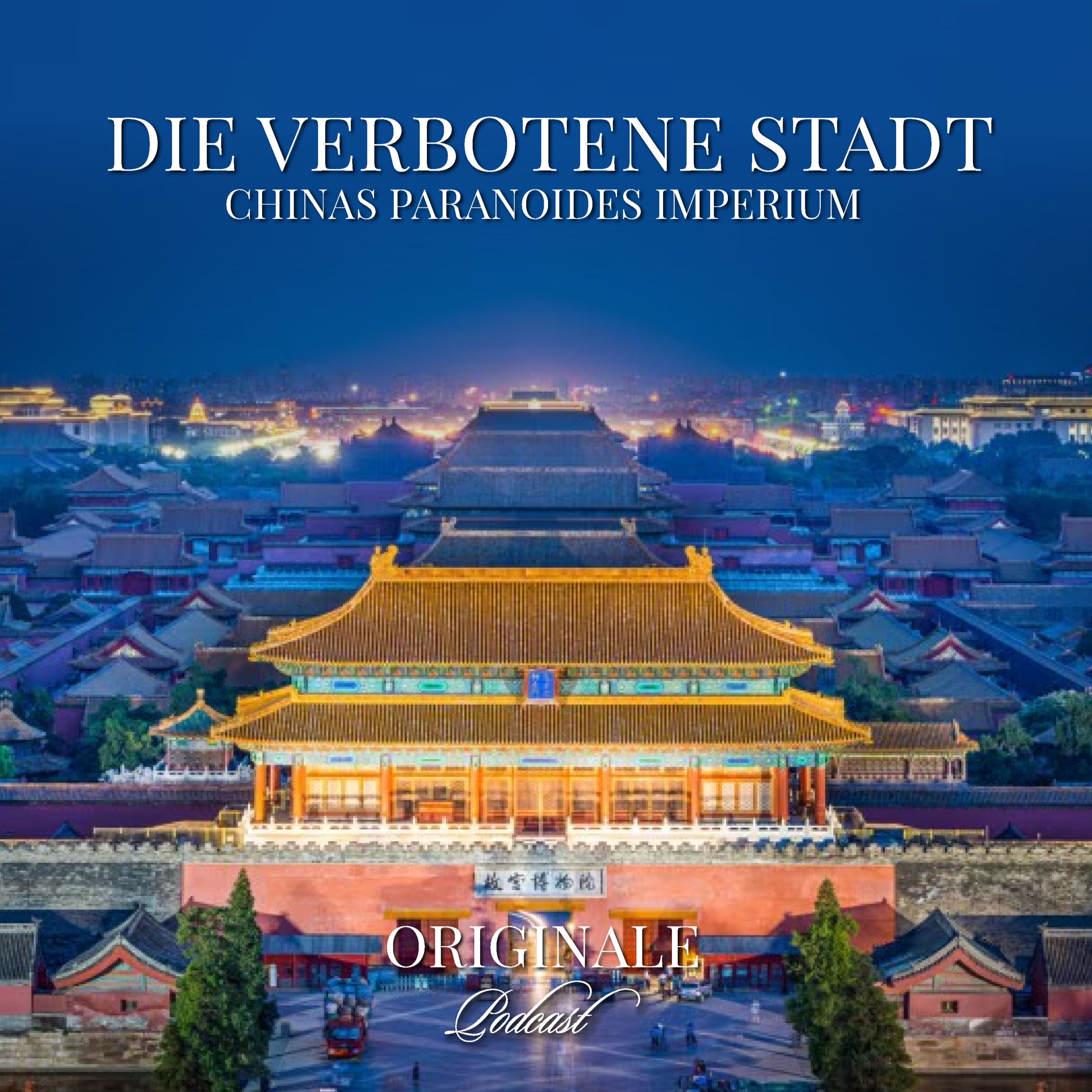 Das Geheimnis der Verbotenen Stadt: Ein Palast gebaut aus reiner Angst? | Royalworld Originale