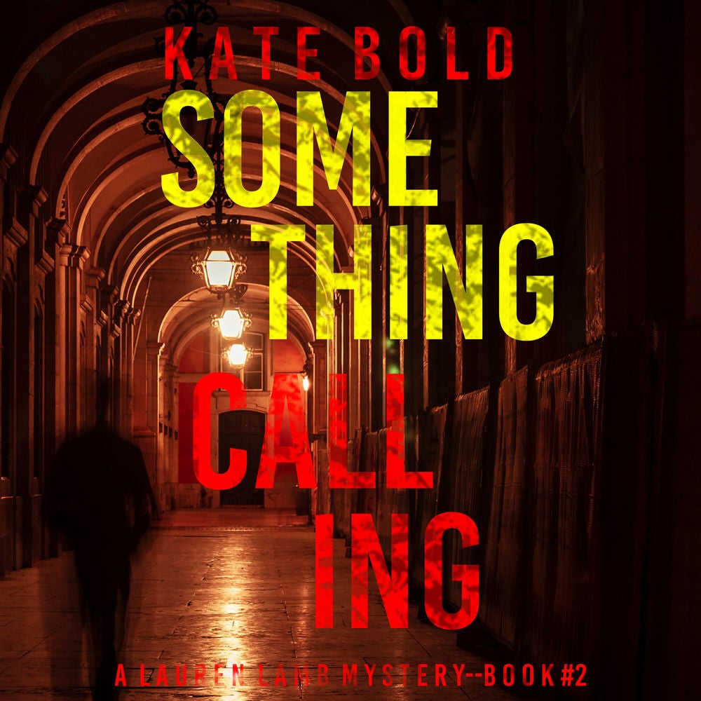 Something Calling (A Lauren Lamb FBI Thriller—Book Two)