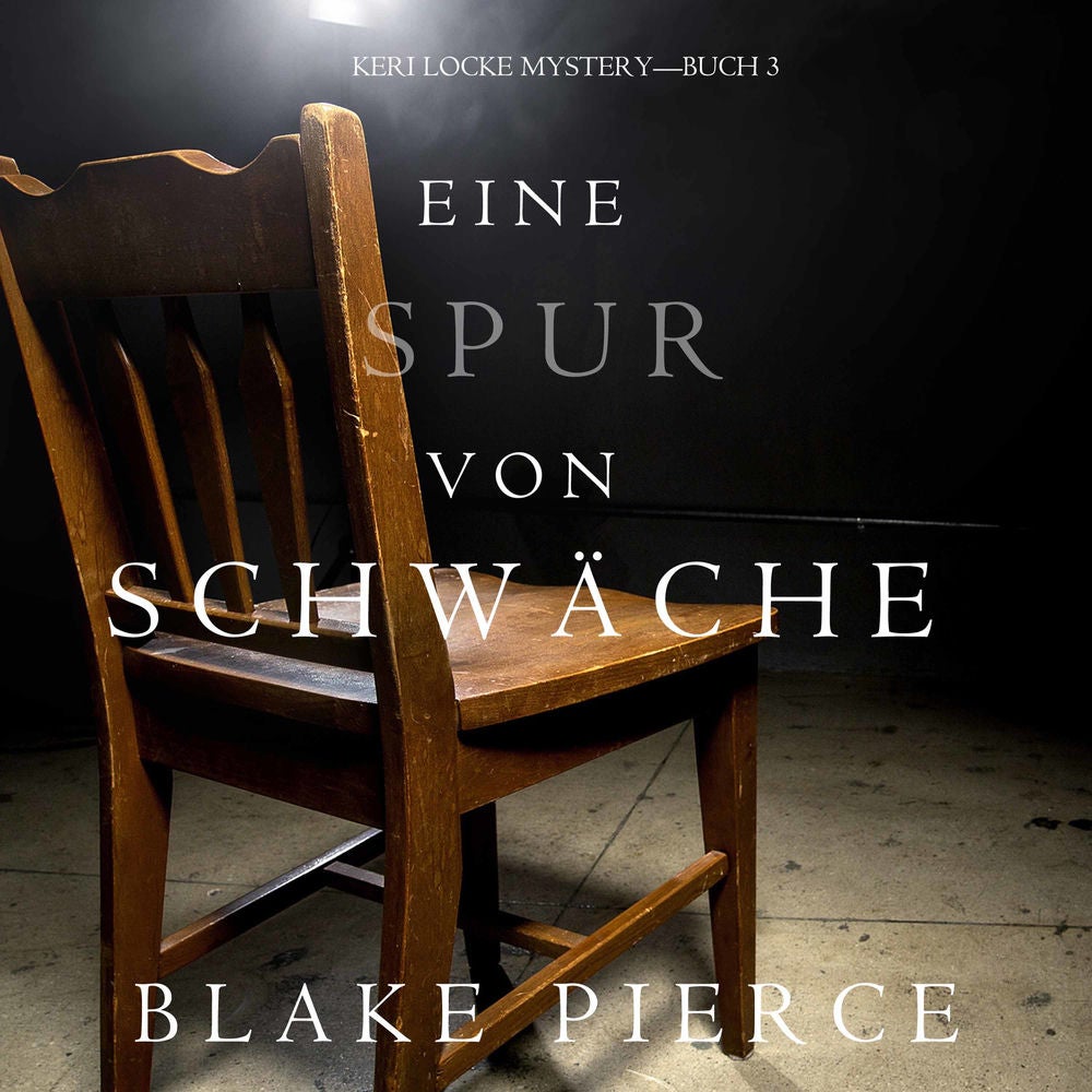 Eine Spur Von Schwäche (Keri Locke Mystery—Buch #3)