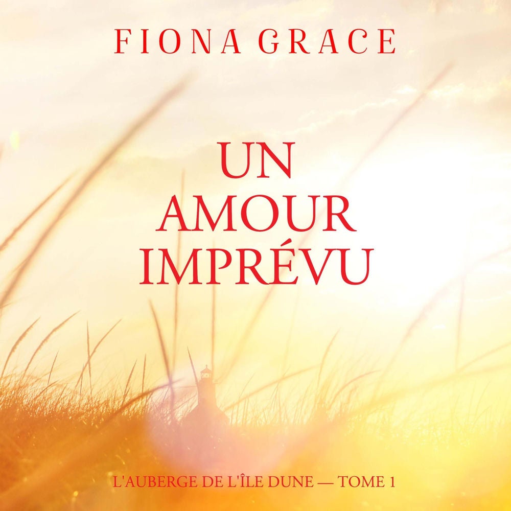 Un Amour Imprévu (L'auberge de l'île Dune — Tome 1)