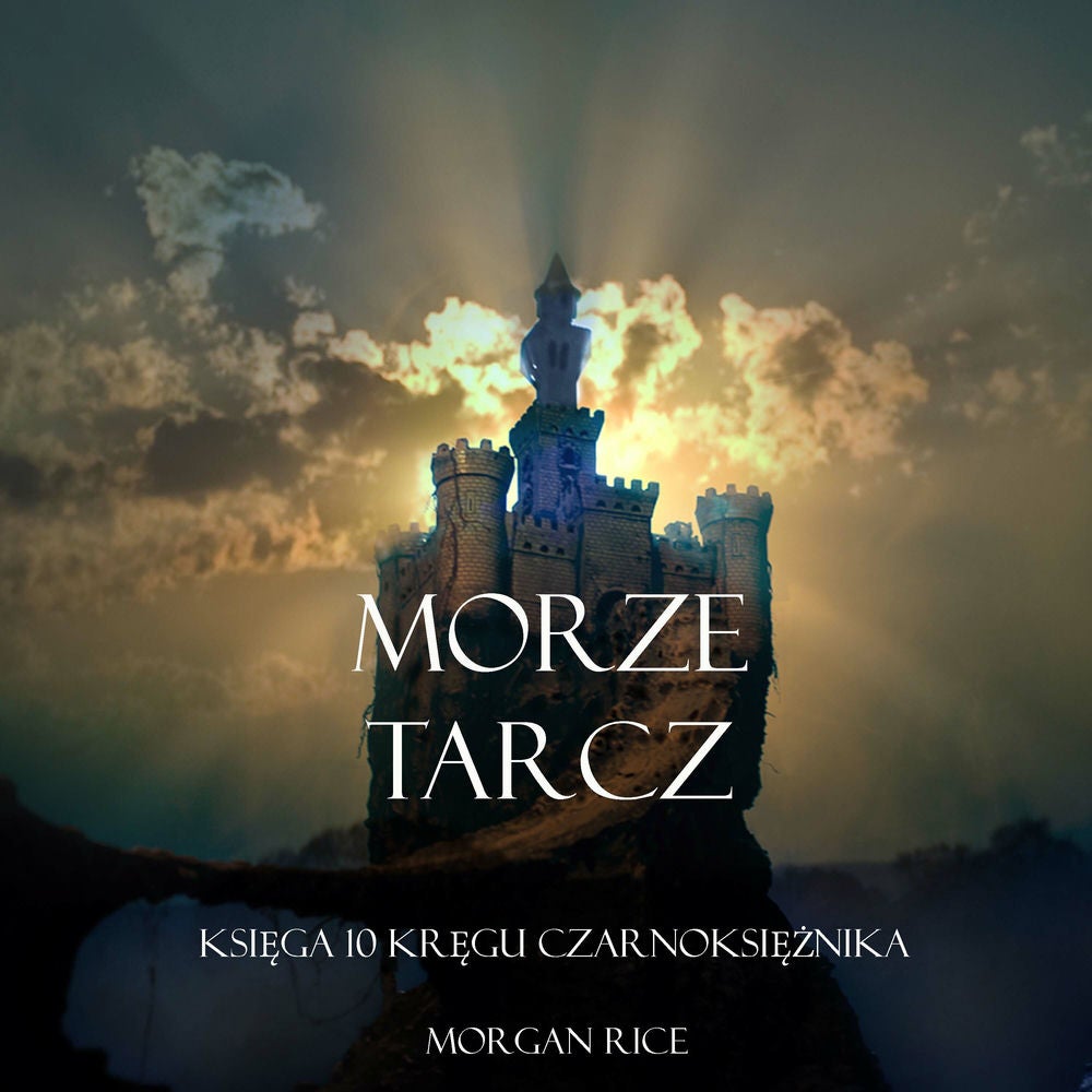 Morze Tarcz (Księga 10 Kręgu Czarnoksiężnika)