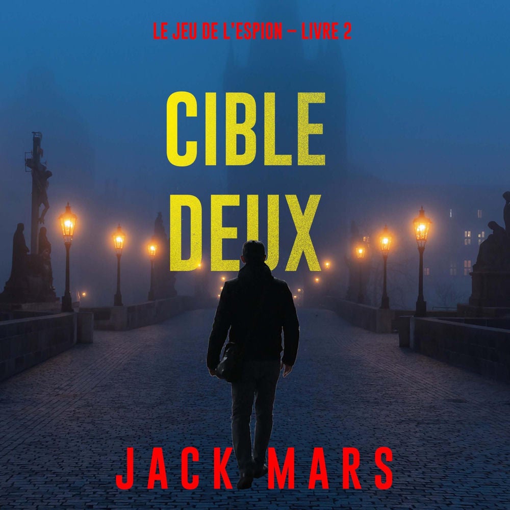 Cible deux (Le jeu de l'espion – Livre 2)