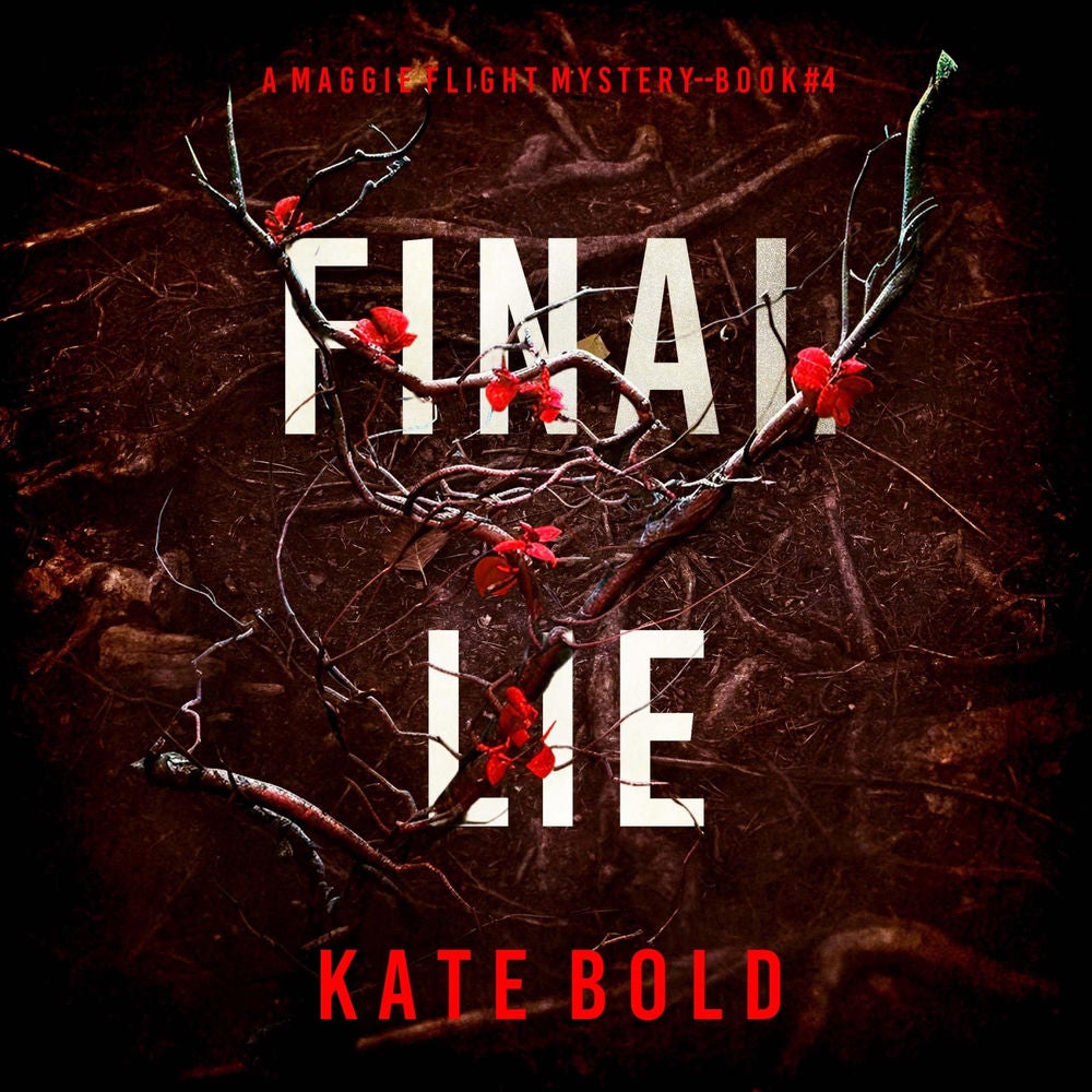 Final Lie (A Maggie Flight Suspense Thriller—Book Four)
