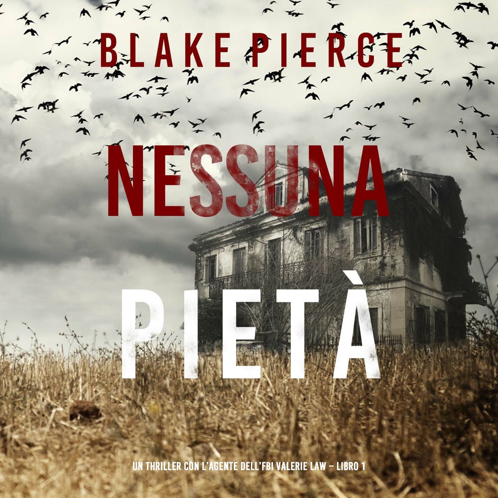Nessuna Pietà (Un thriller con l'agente dell'FBI Valerie Law – Libro 1)
