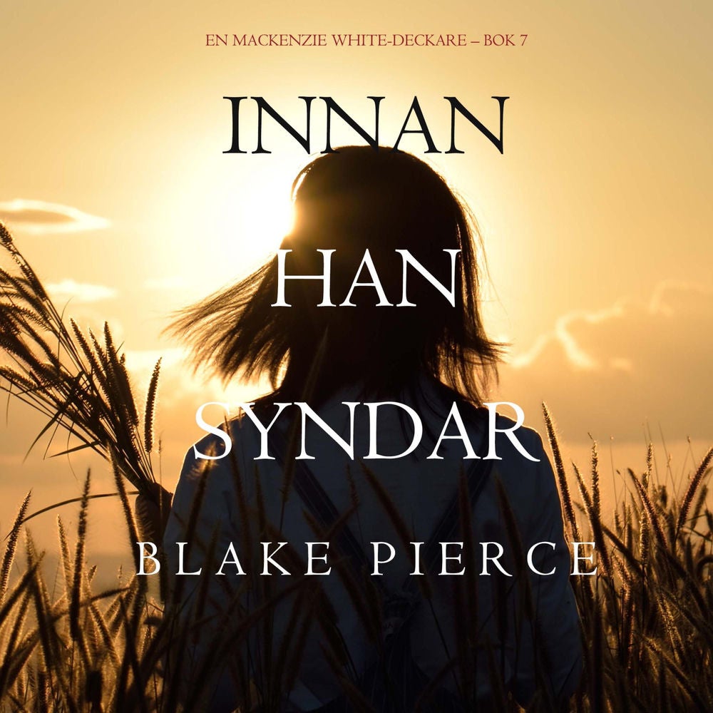 Innan han syndar (En Mackenzie White-deckare – Bok 7)