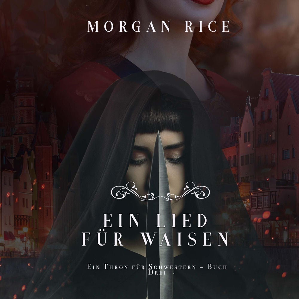 Ein Lied für Waisen (Ein Thron für Schwestern – Buch Drei)