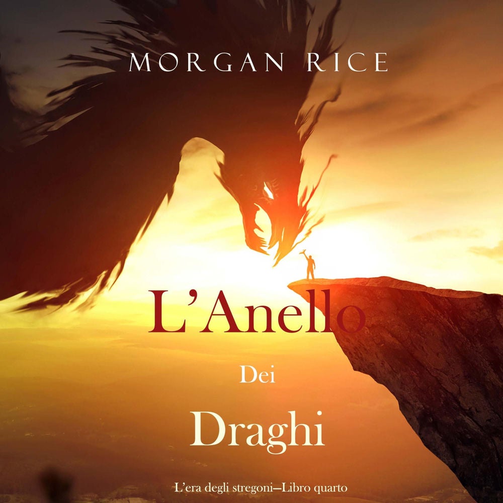 L'anello dei draghi (L'era degli stregoni—Libro quarto)