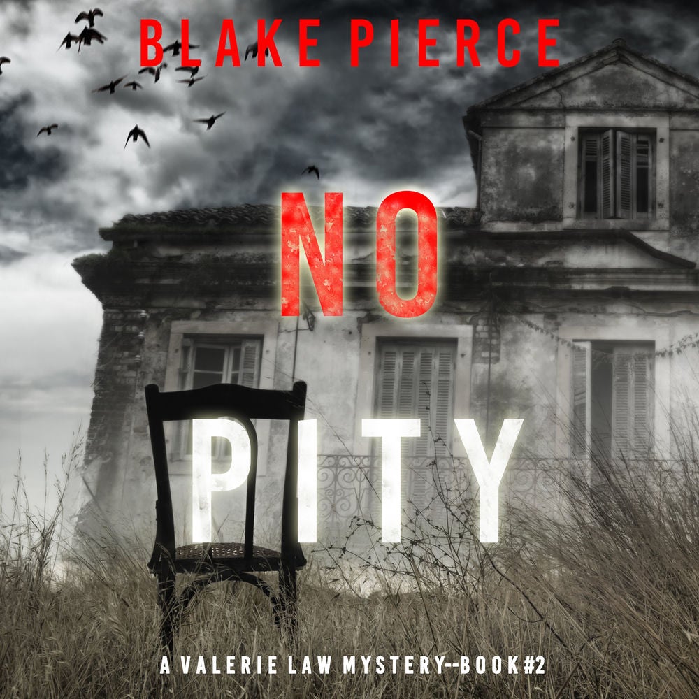 No Pity (A Valerie Law FBI Suspense Thriller—Book 2)