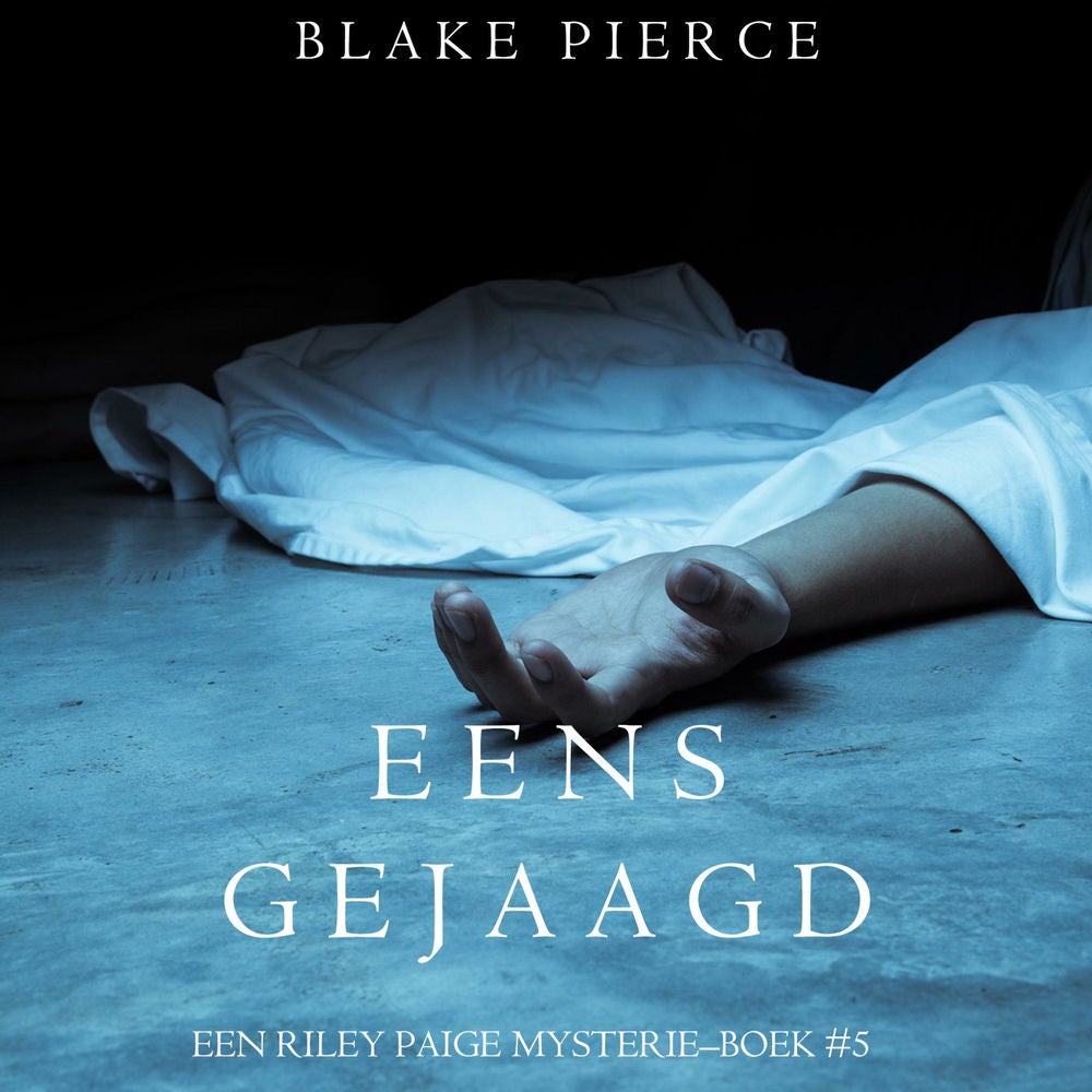 Eens gejaagd (een Riley Paige Mysterie–Boek #5)