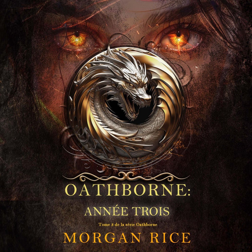 Oathborne : Année trois (Tome 3 de la série Oathborne)