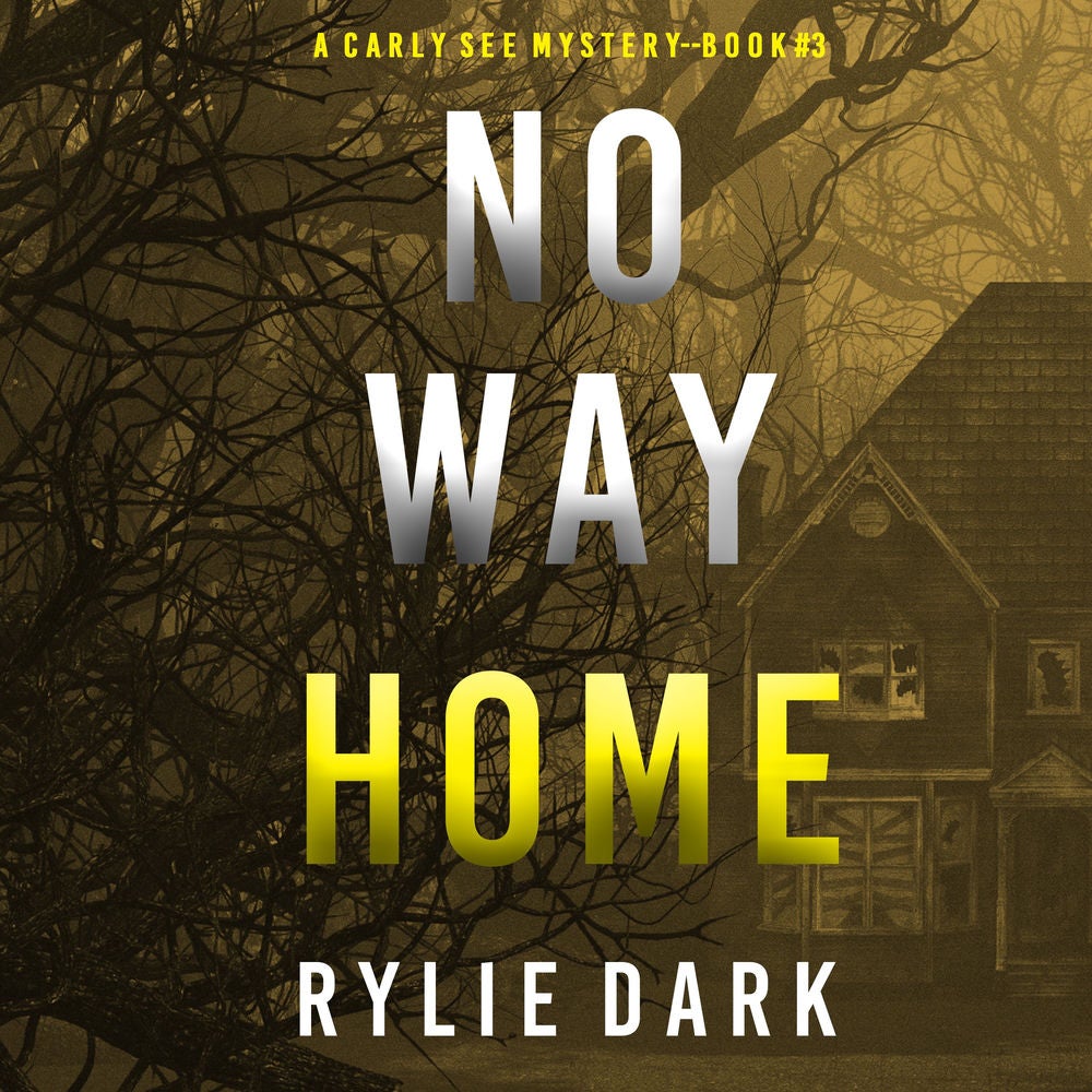 No Way Home (A Carly See FBI Suspense Thriller—Book 3)