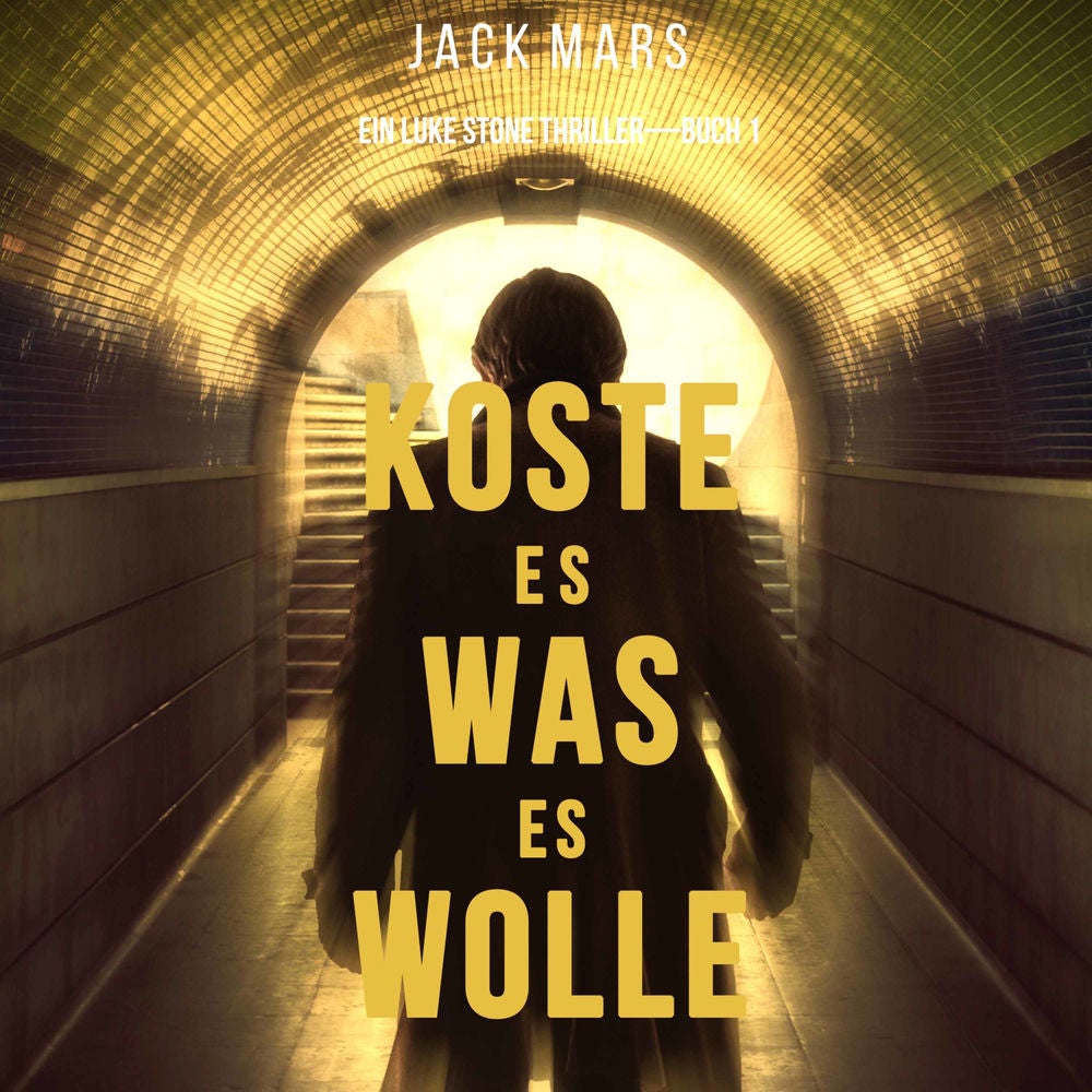 Koste Es Was Es Wolle (Ein Luke Stone Thriller—Buch 1)
