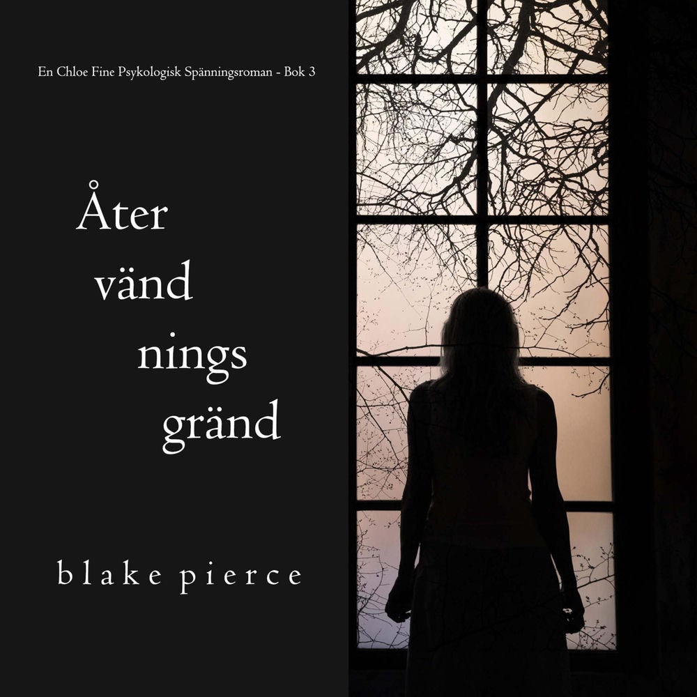 Återvändningsgränd (En Chloe Fine Psykologisk Spänningsroman - Bok 3)