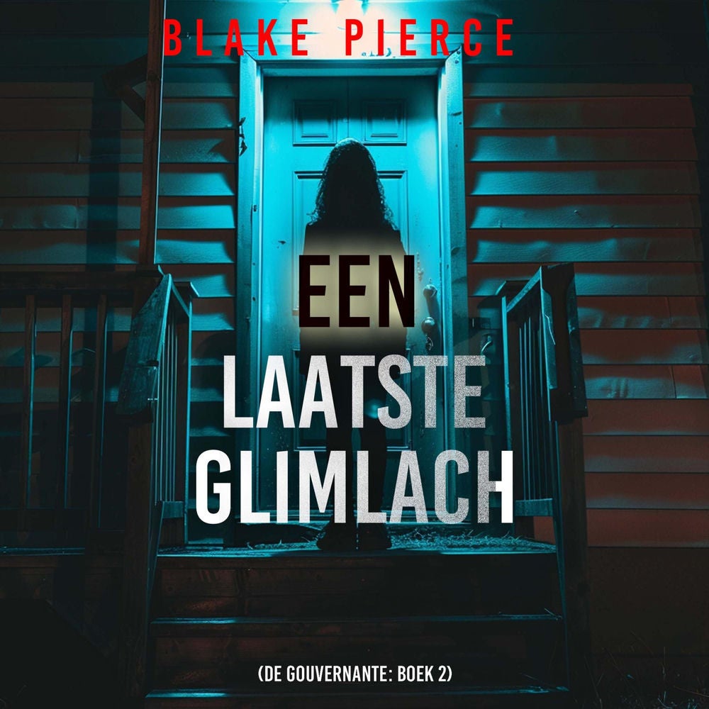 Een Laatste Glimlach (De Gouvernante: Boek 2)