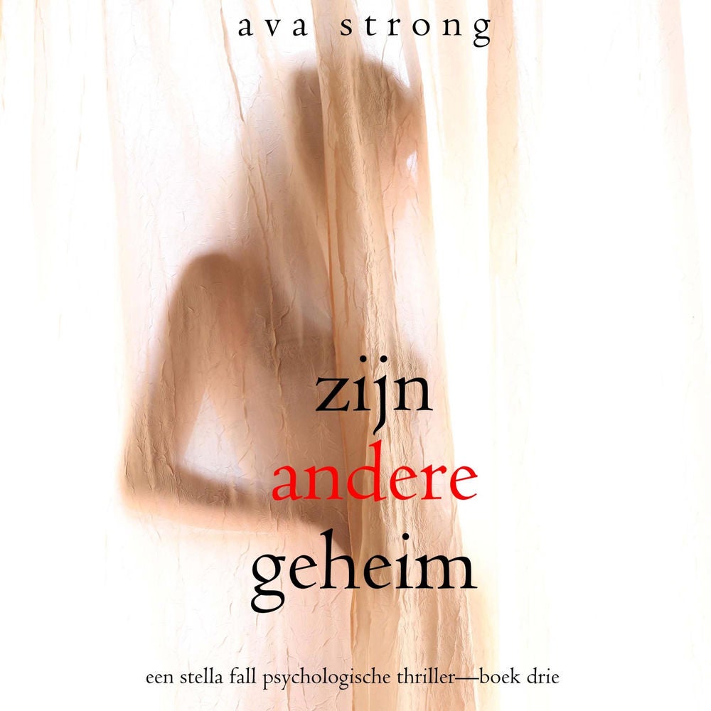 Zijn Andere Geheim (Een Stella Fall Psychologische Thriller—Boek Drie)