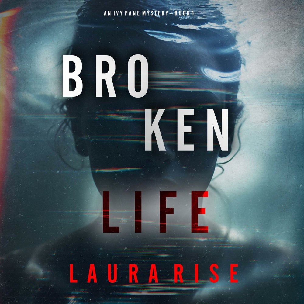 Broken Life (An Ivy Pane Suspense Thriller--Book 1)