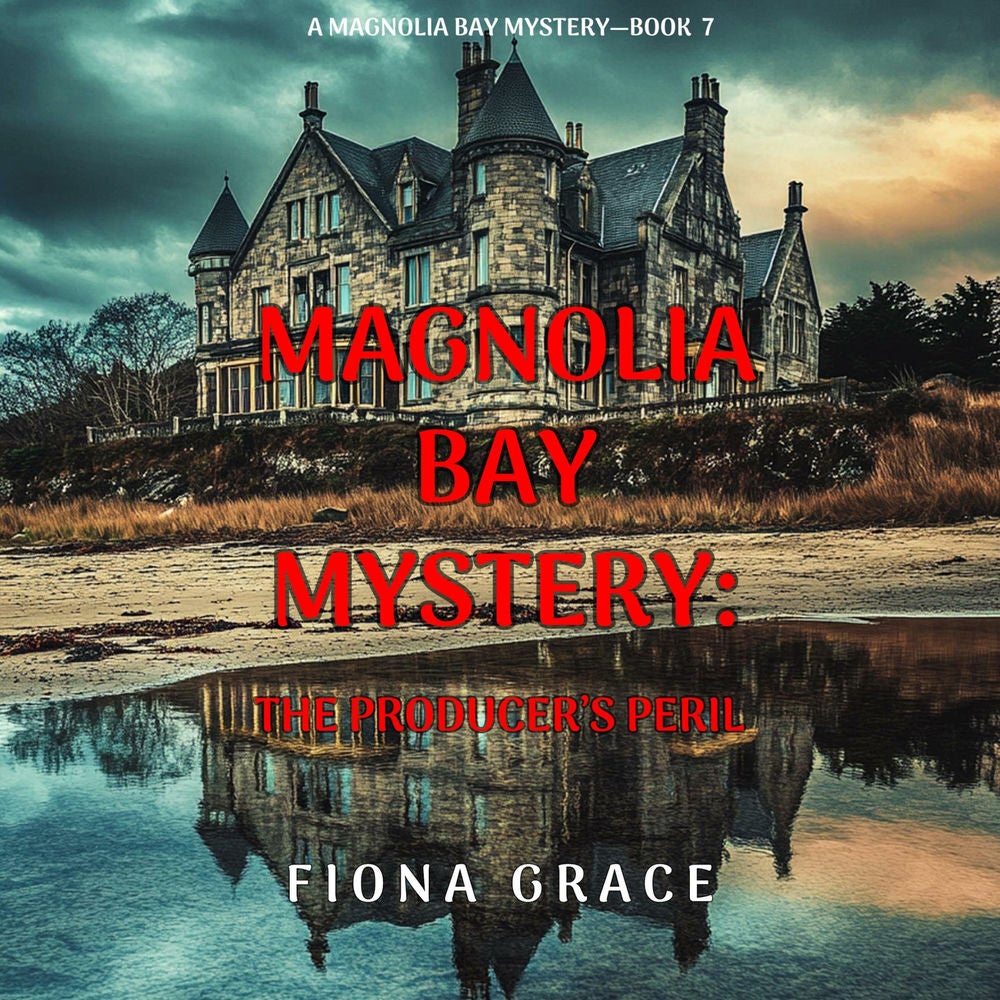 The Producer's Peril (A Magnolia Bay Mystery—Book Seven)