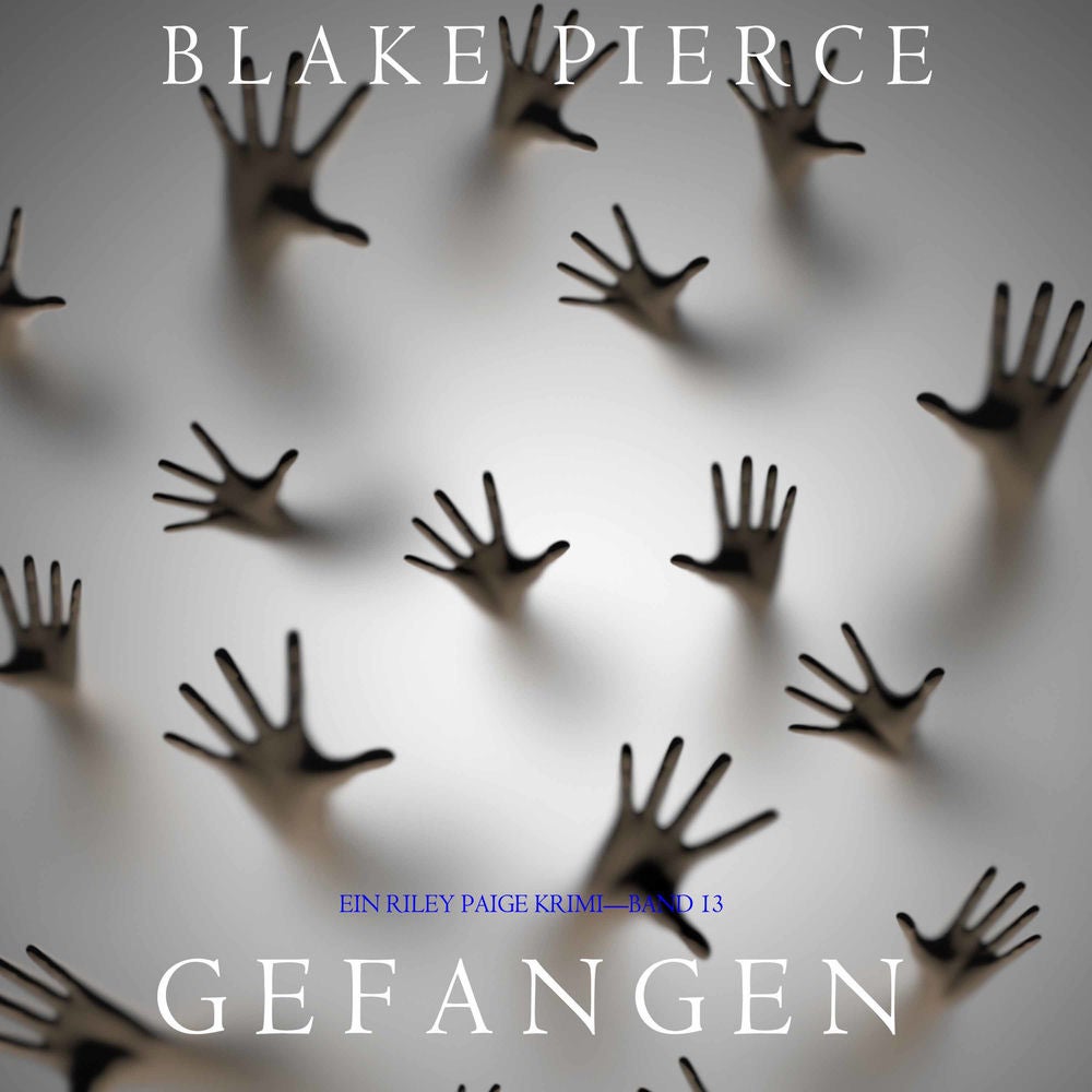 Gefangen (Ein Riley Paige Krimi—Band 13)