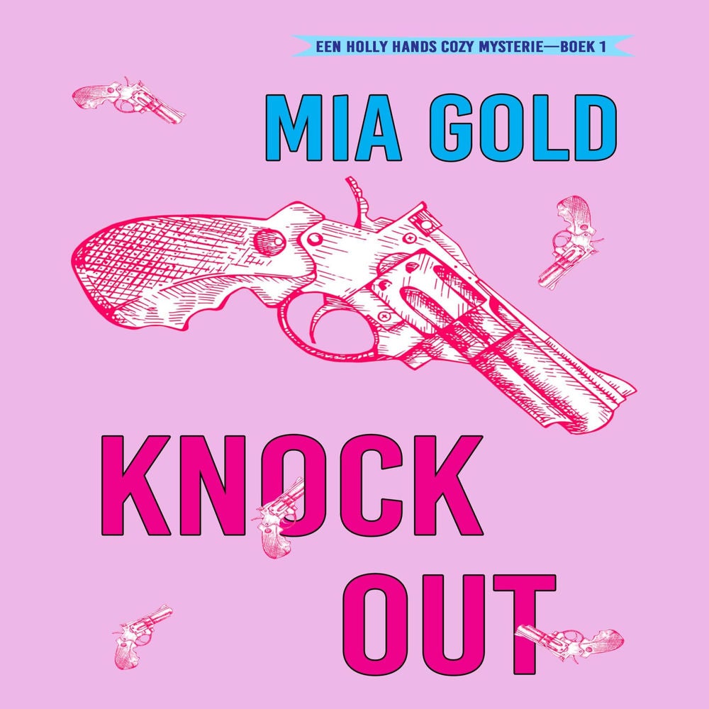 Knock-out (Een Holly Hands Cozy Mysterie—Boek 1)