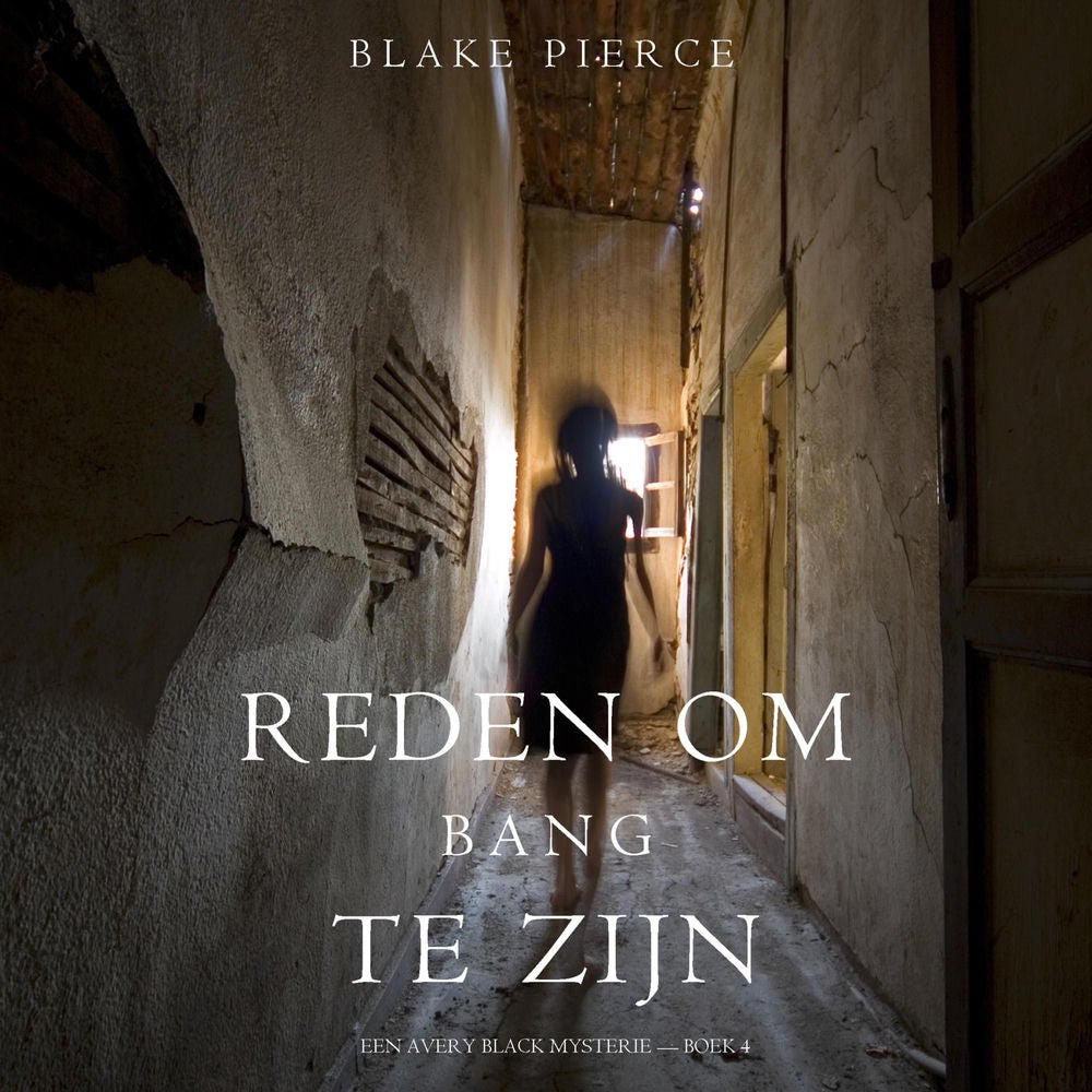 Reden om bang te zijn (Een Avery Black Mysterie — Boek 4)